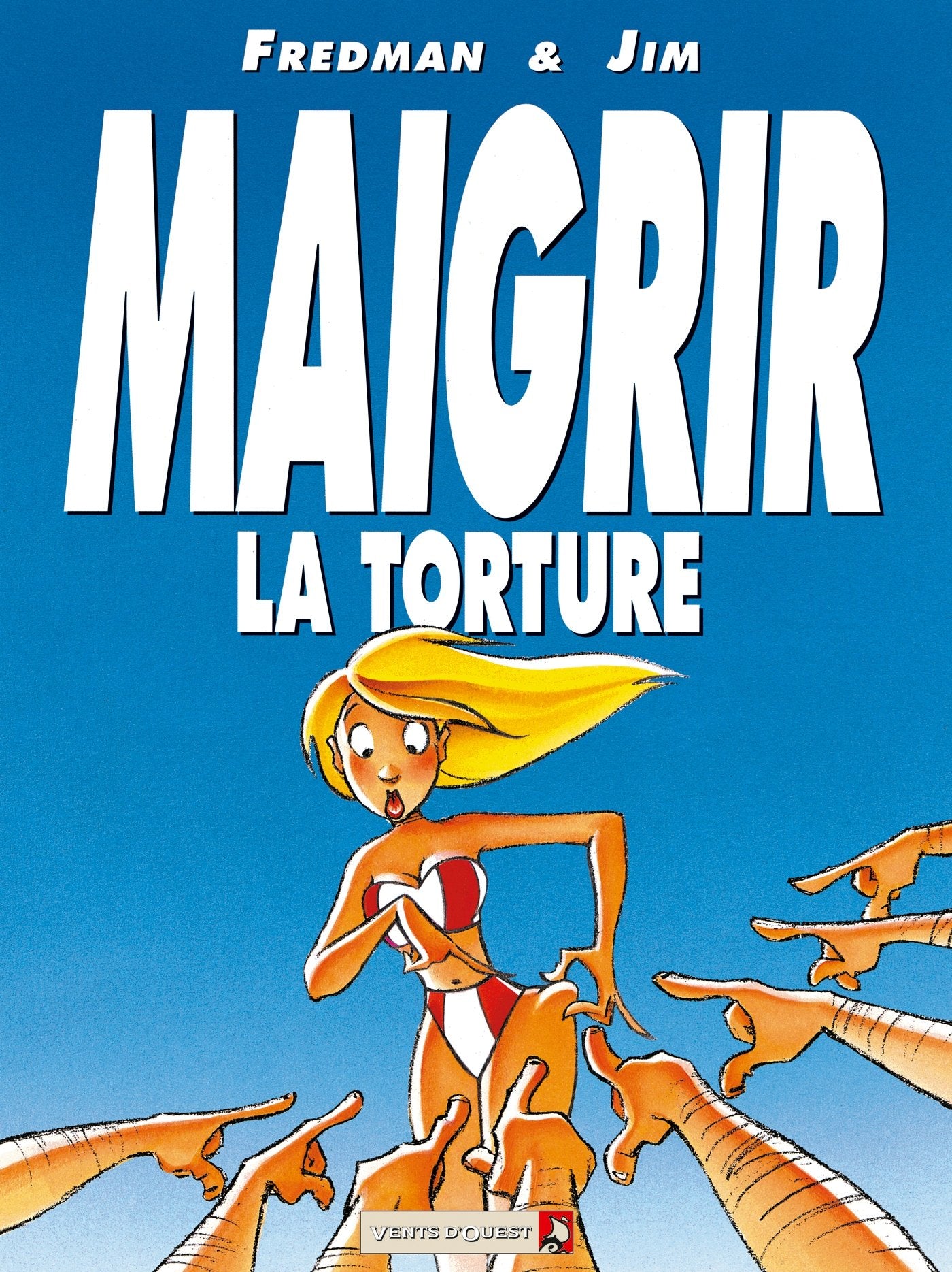 Maigrir, La Torture - Maigrir, Le Supplice 9782869676909