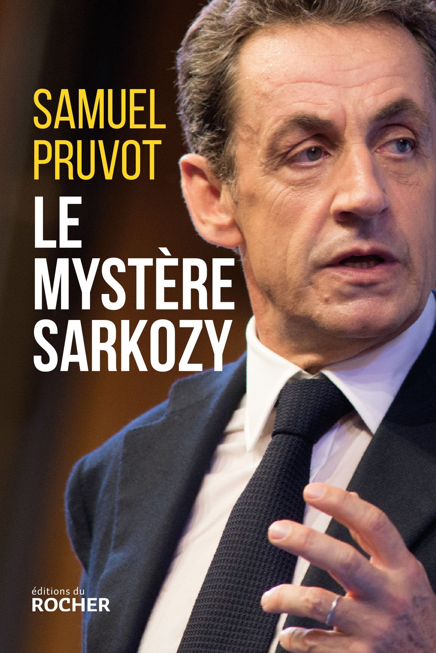 Le mystère Sarkozy: Les religions, les valeurs et les femmes 9782268079073