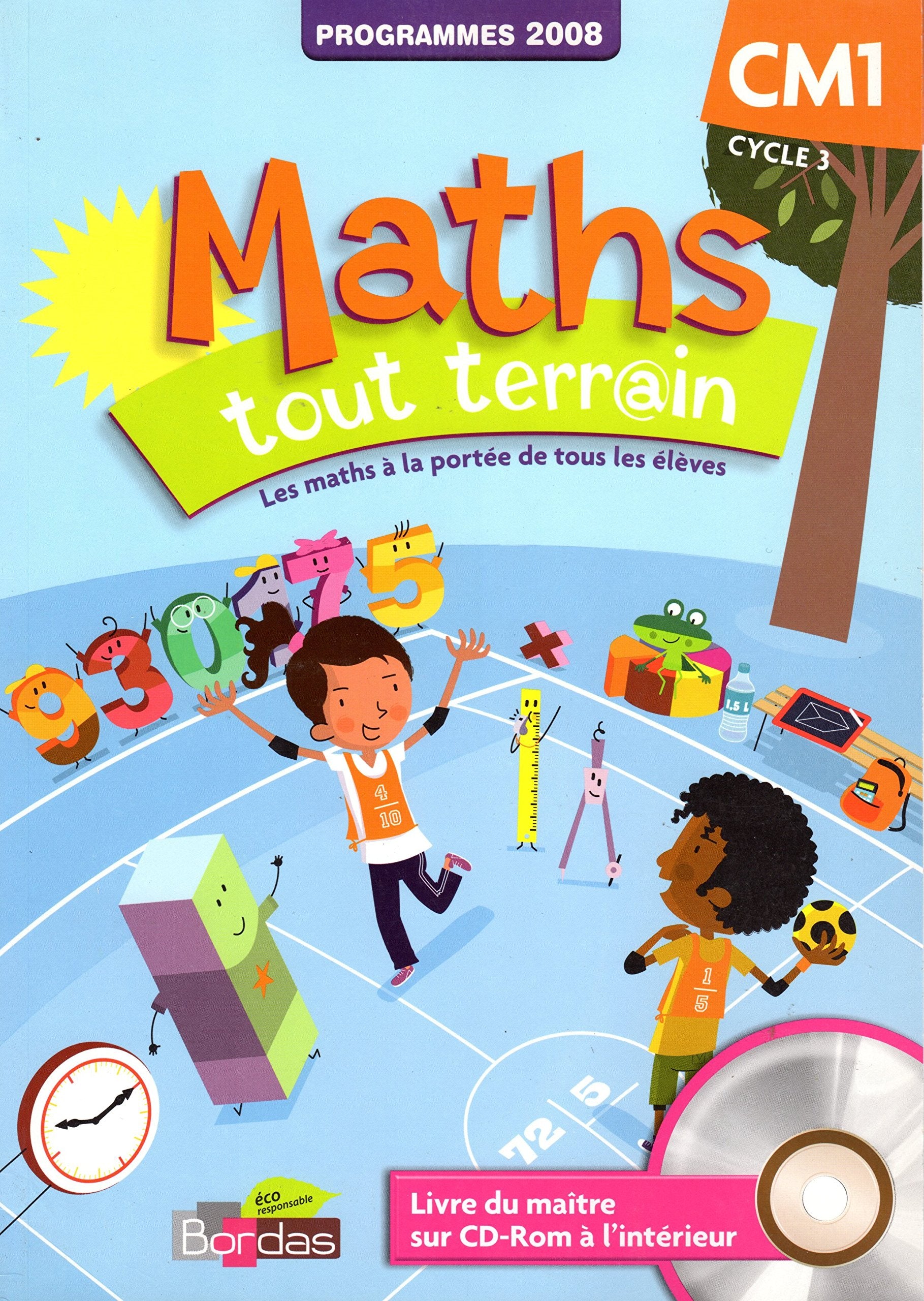 Maths, CM1, Tout terrain : Programmes 2008 - VERSION ENSEIGNANT - Fichier de l'élève + LIVRE DU MAÎTRE SUR CD-ROM 9782047329610