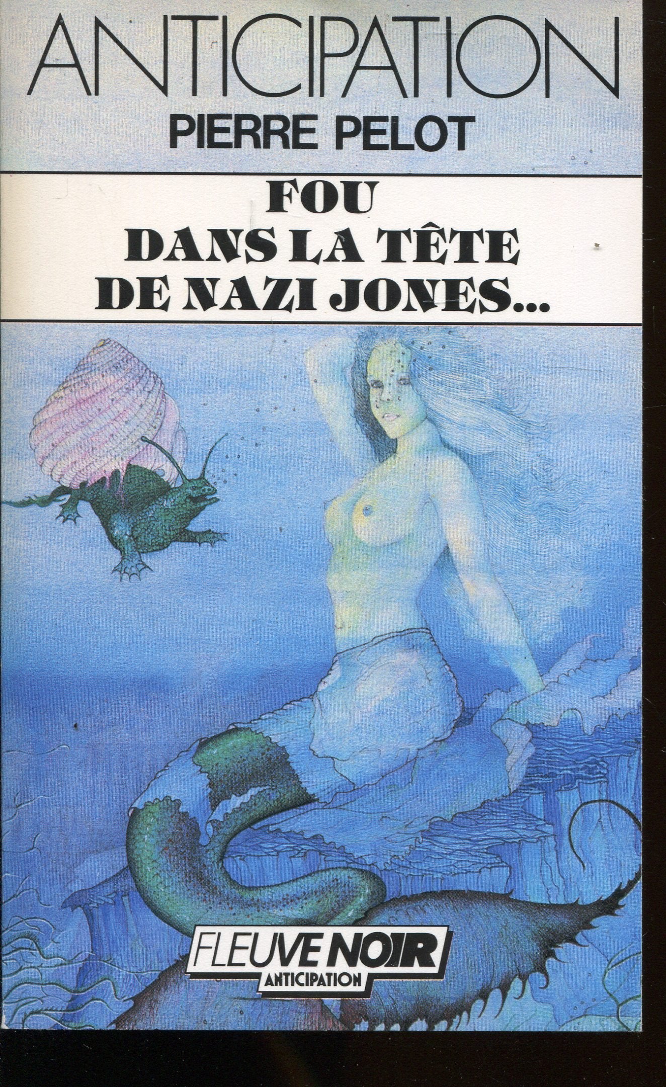 Fou dans la tete de nazi jones, belladone et compagnie 9782265033085