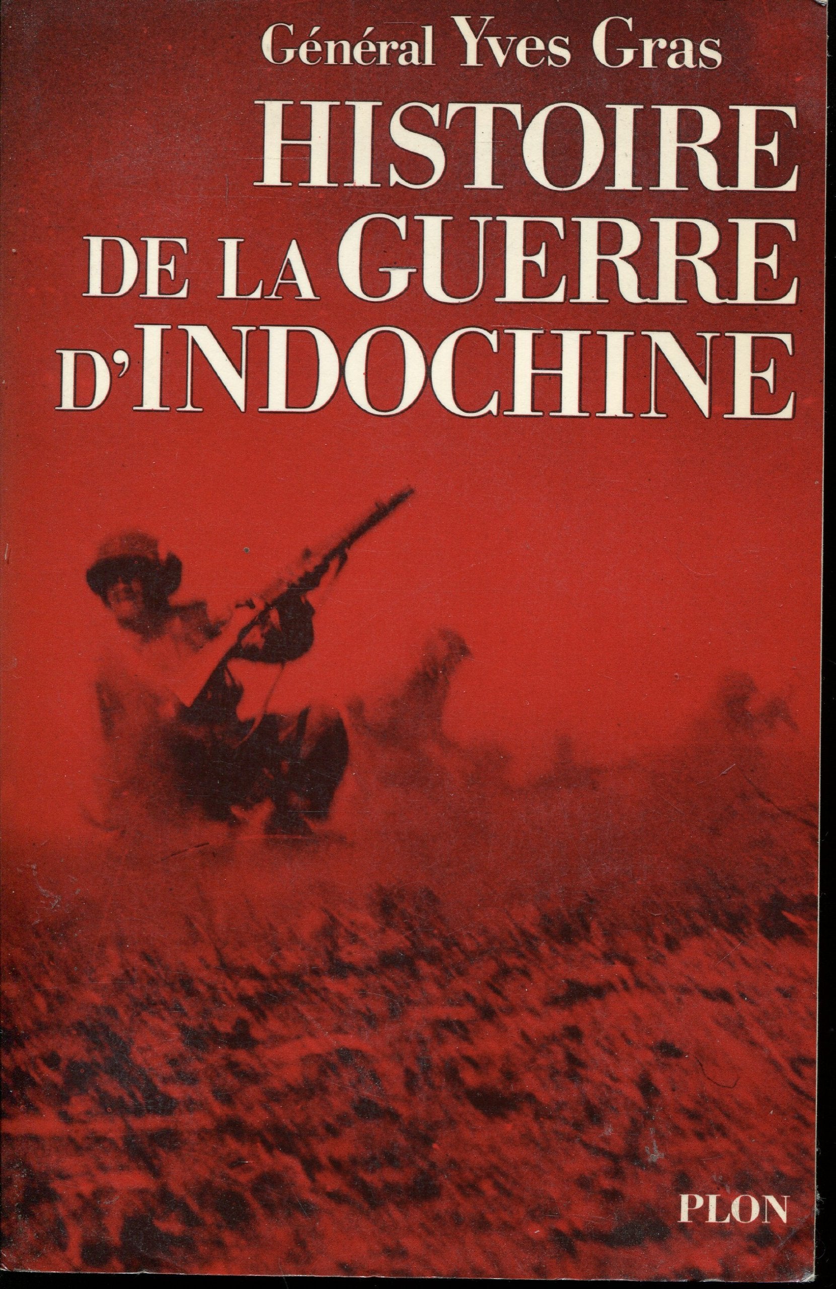 Histoire de la guerre d'Indochine 9782259004787