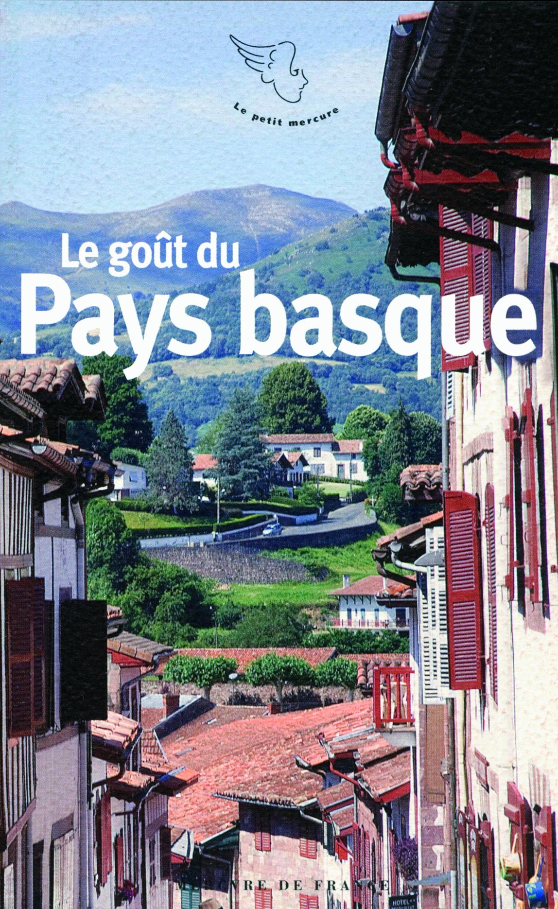 Le goût du Pays basque 9782715228351