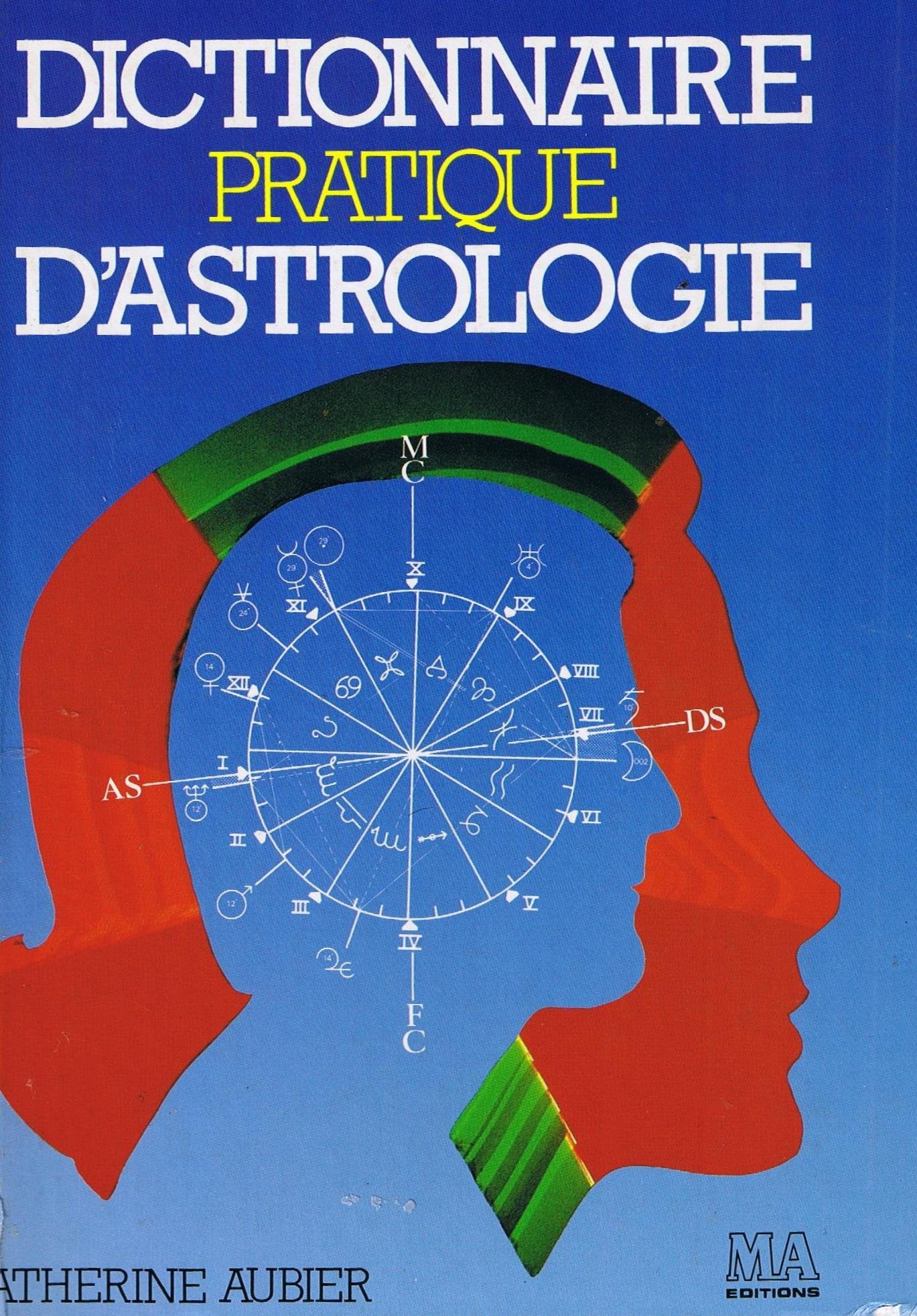 Dictionnaire pratique d'astrologie 9782866762353