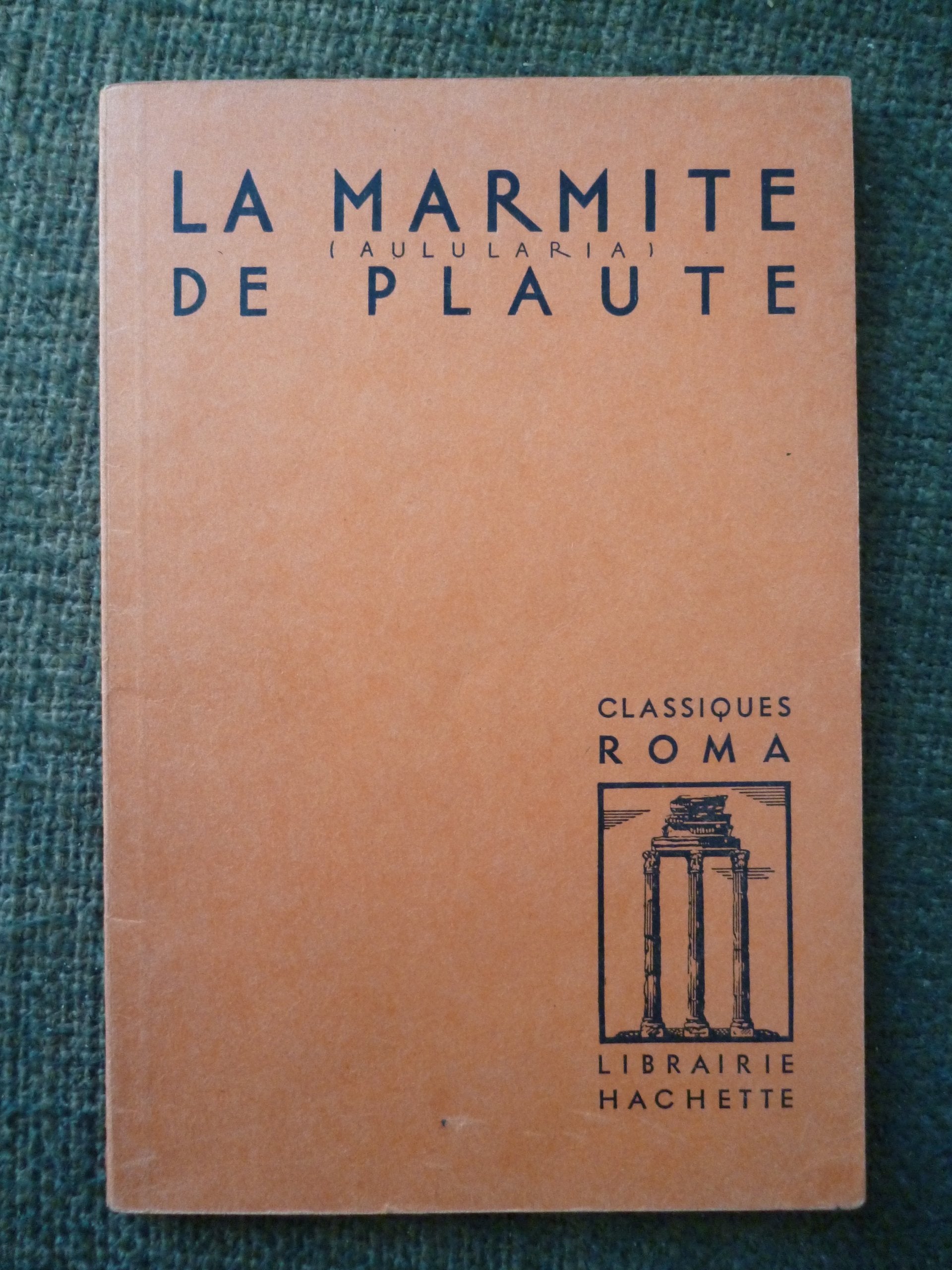 Classiques Roma - Plaute : la Marmite 9782010206900