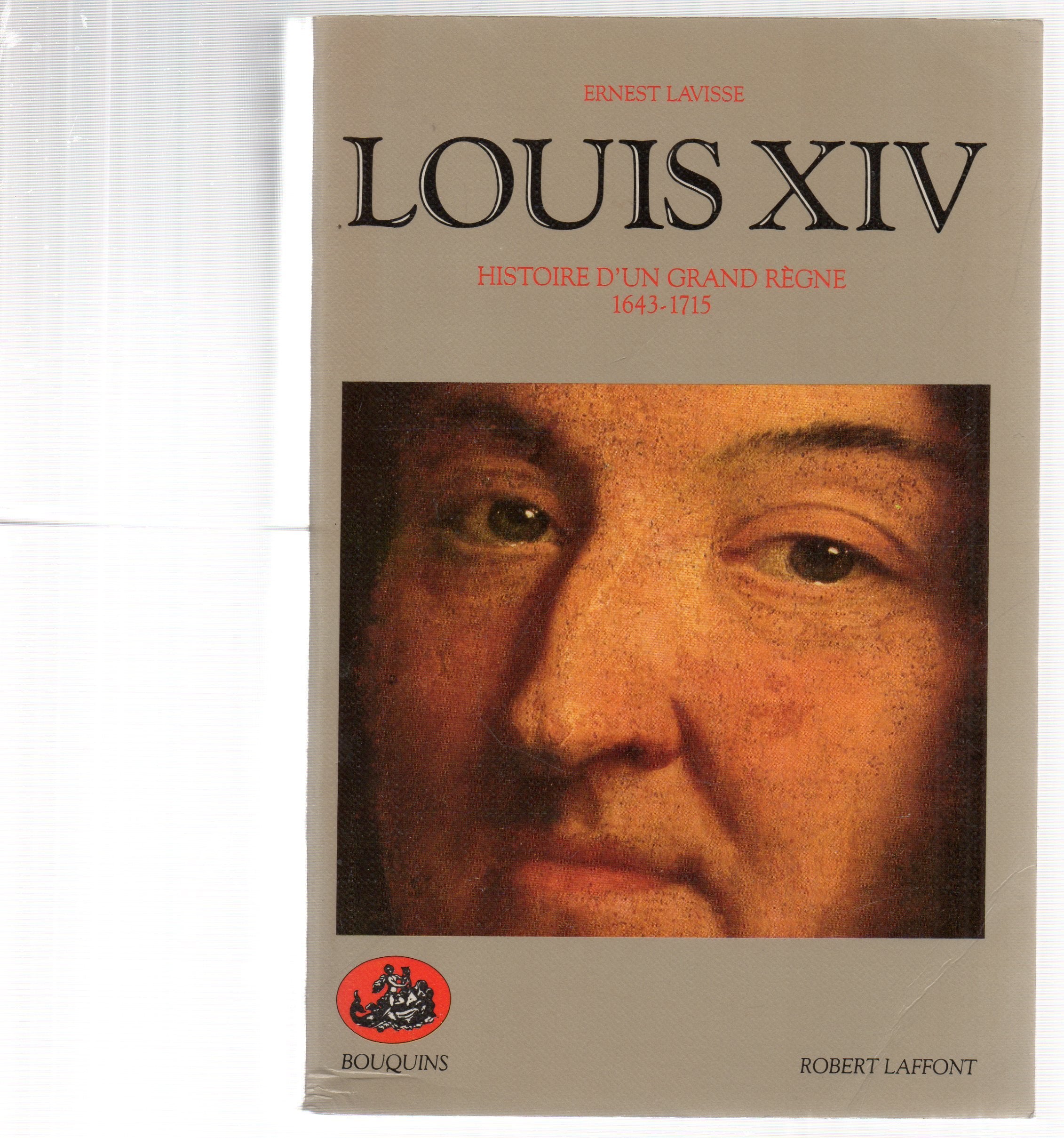 Louis XIV: Histoire d'un grand règne, 1643-1715 9782221055021