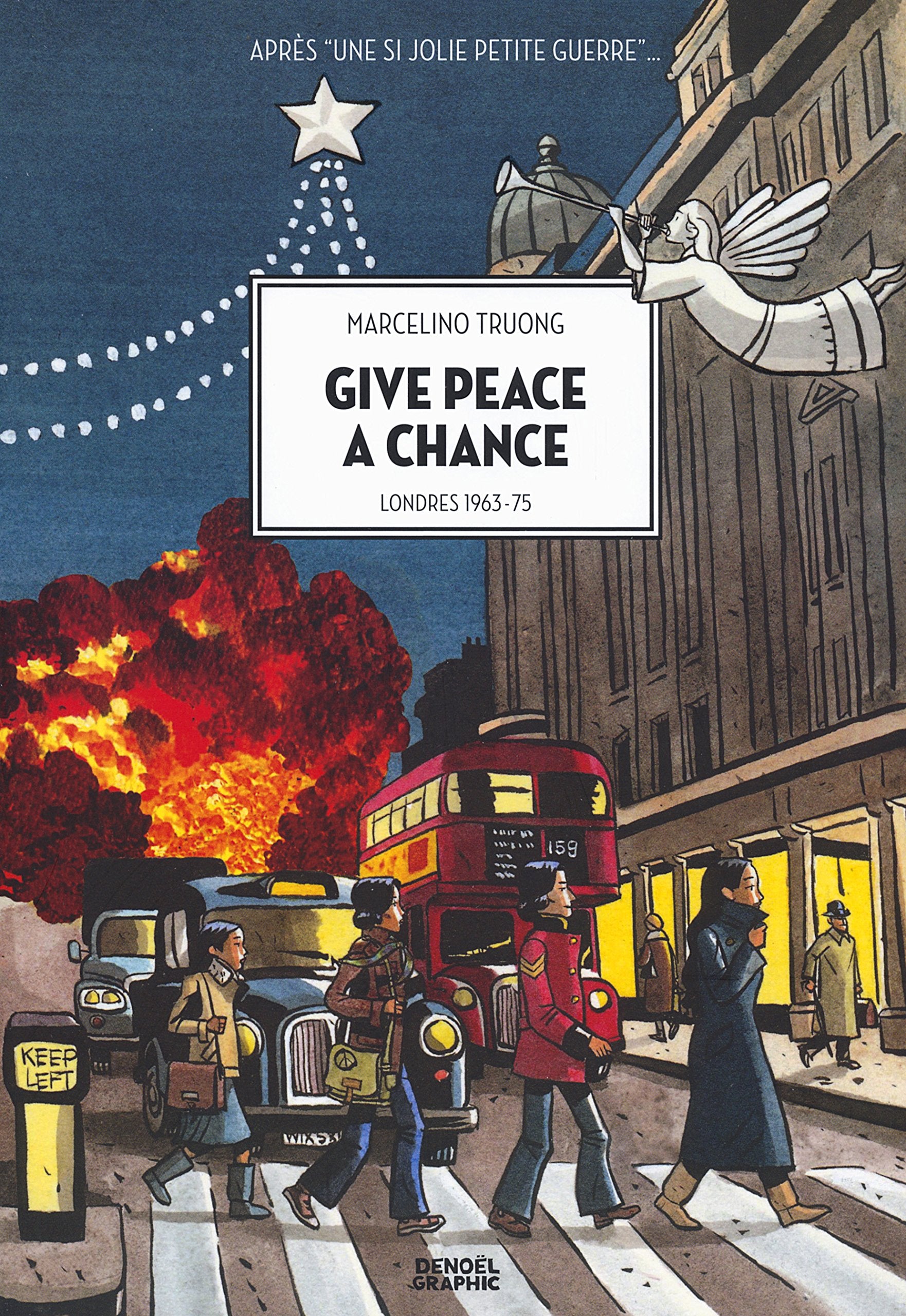 Give Peace a Chance: Londres 1963-75 9782207117941