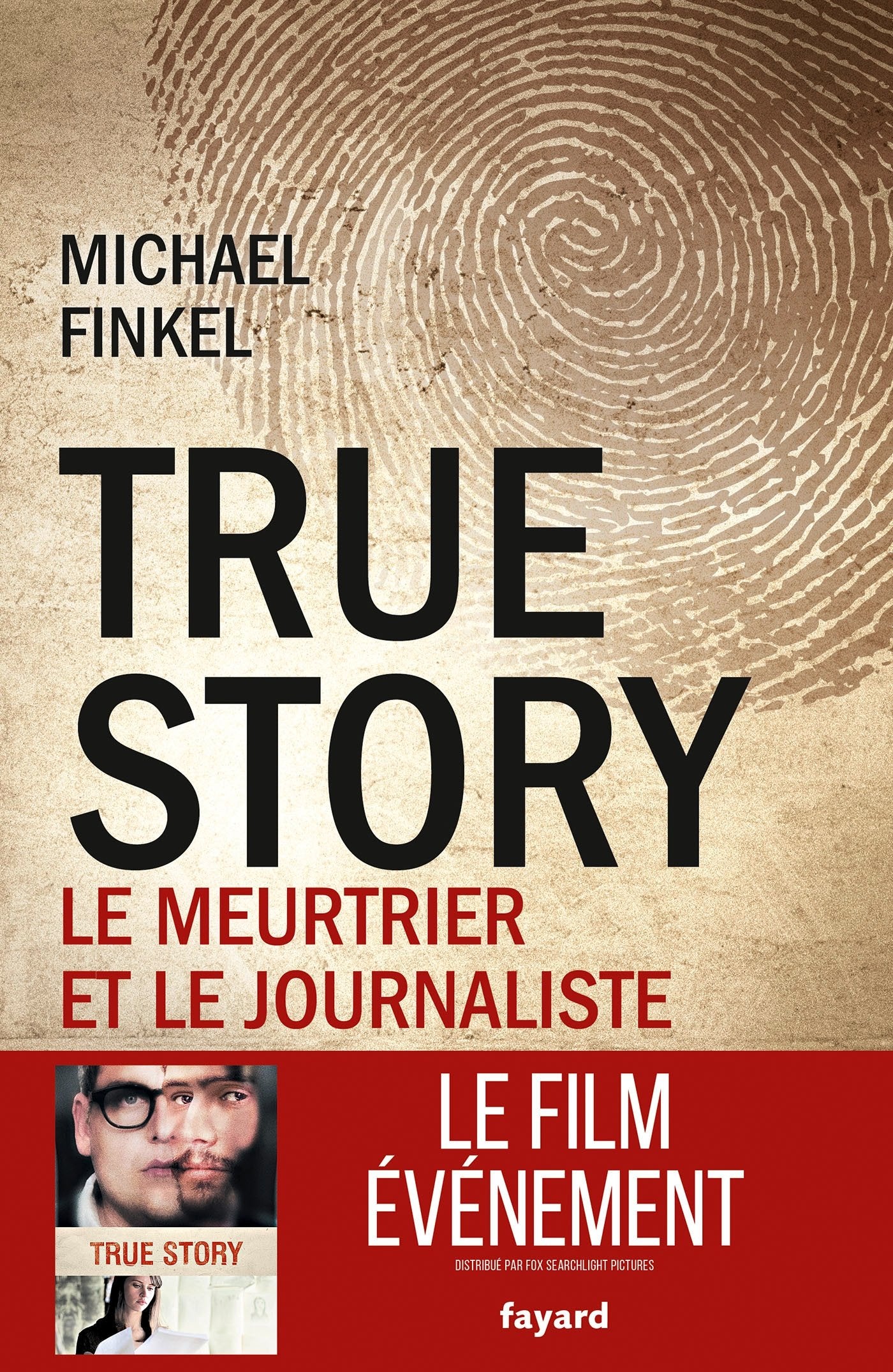 True Story: Le meurtrier et le journaliste 9782213699103