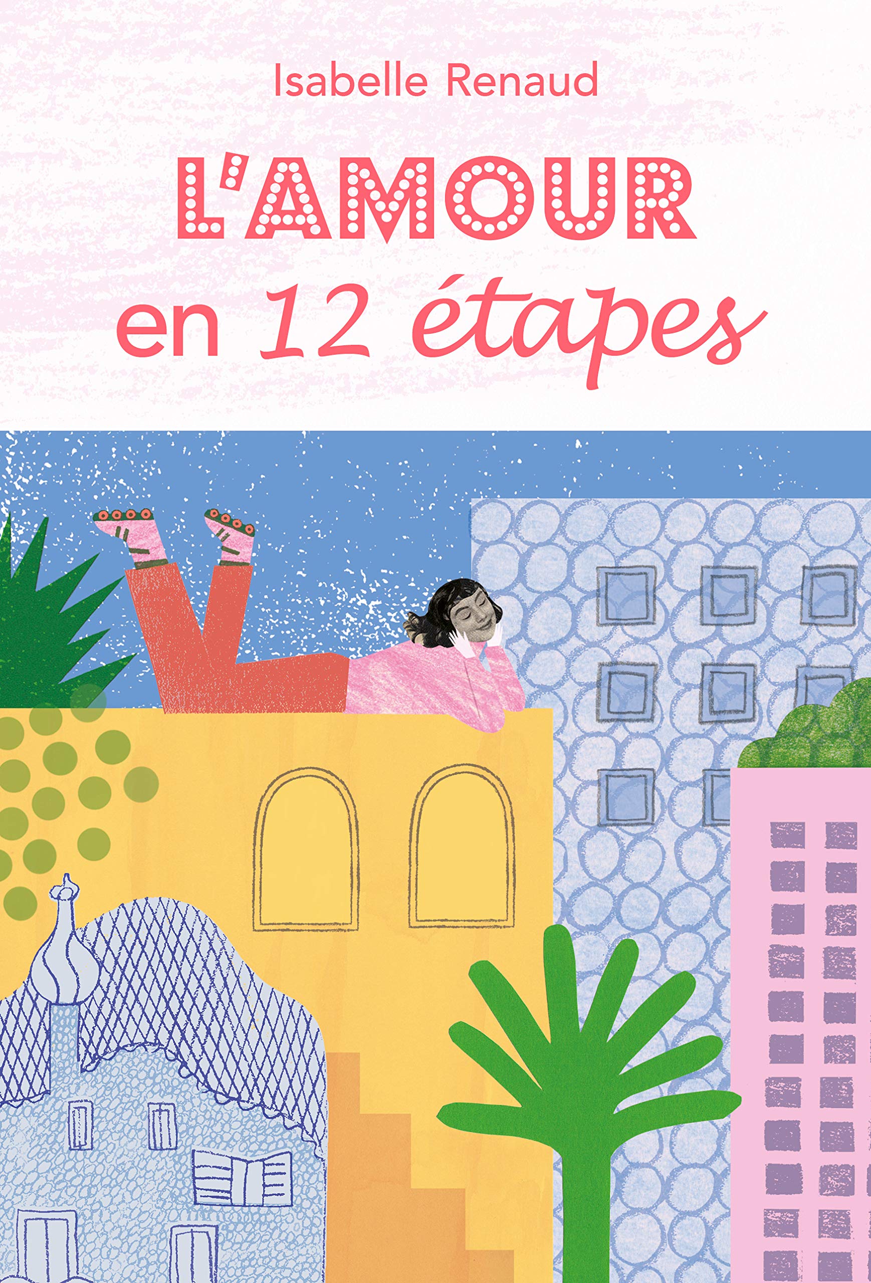 L'amour en 12 étapes 9782211306744