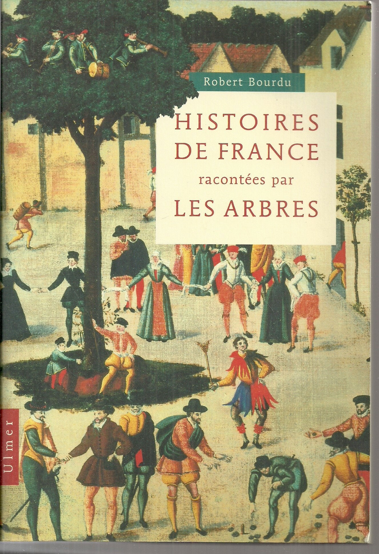 Histoires de France racontées par les arbres 9782841381159