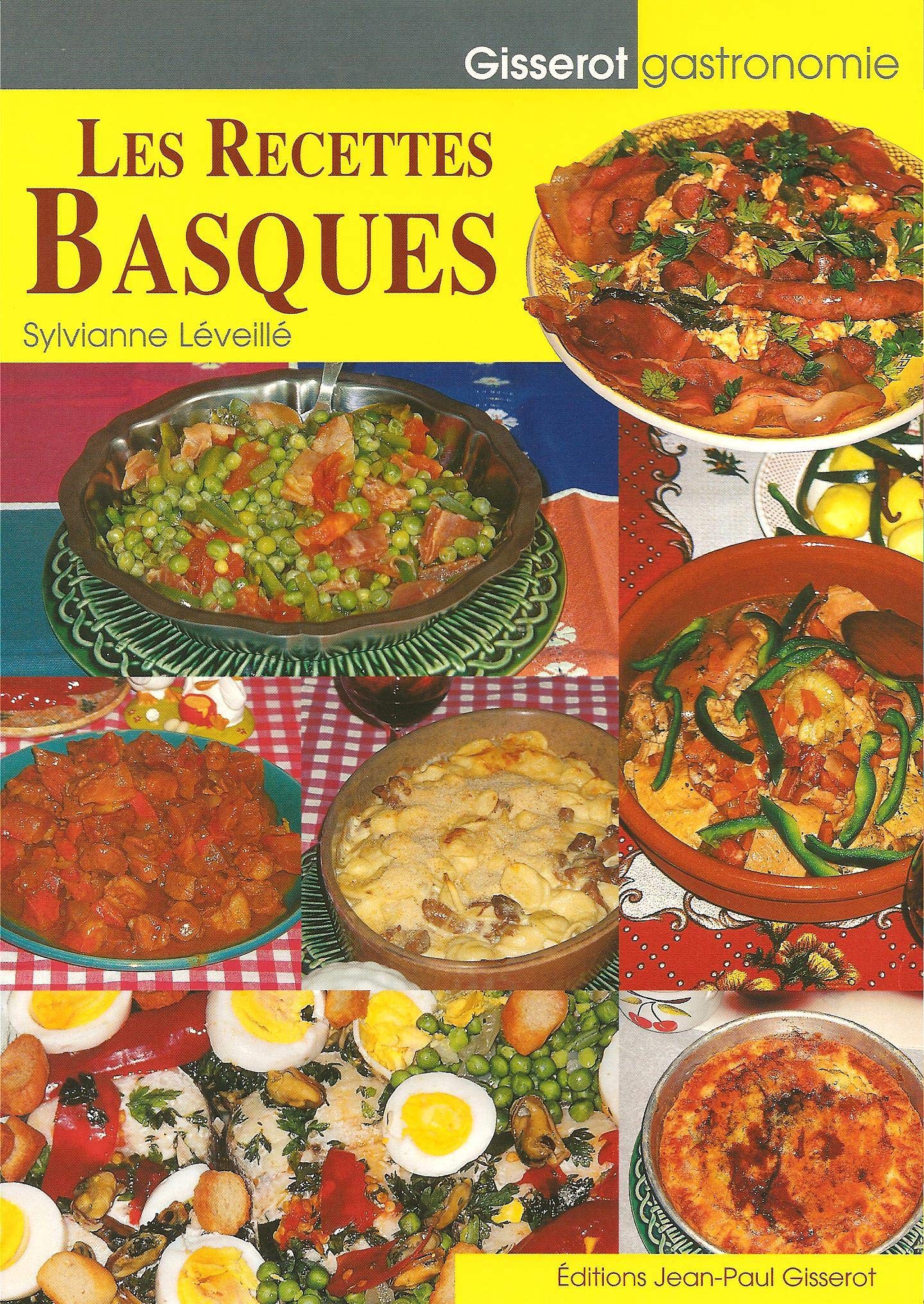 Les Recettes Basques 9782877477949