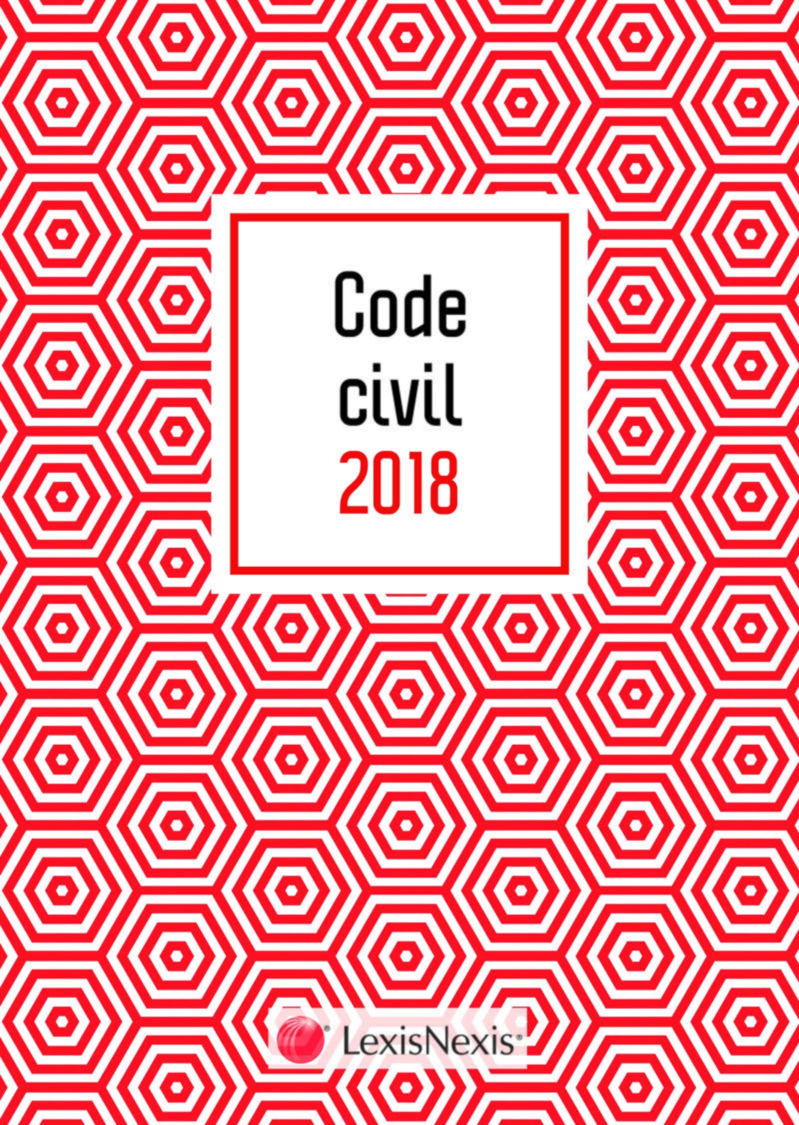 CODE CIVIL 2018 MOTIF GRAPHIQUE ET LIVRET COMPARATIF REFORME DU DROIT DES CONTRA: 37 EME EDITION 9782711028474