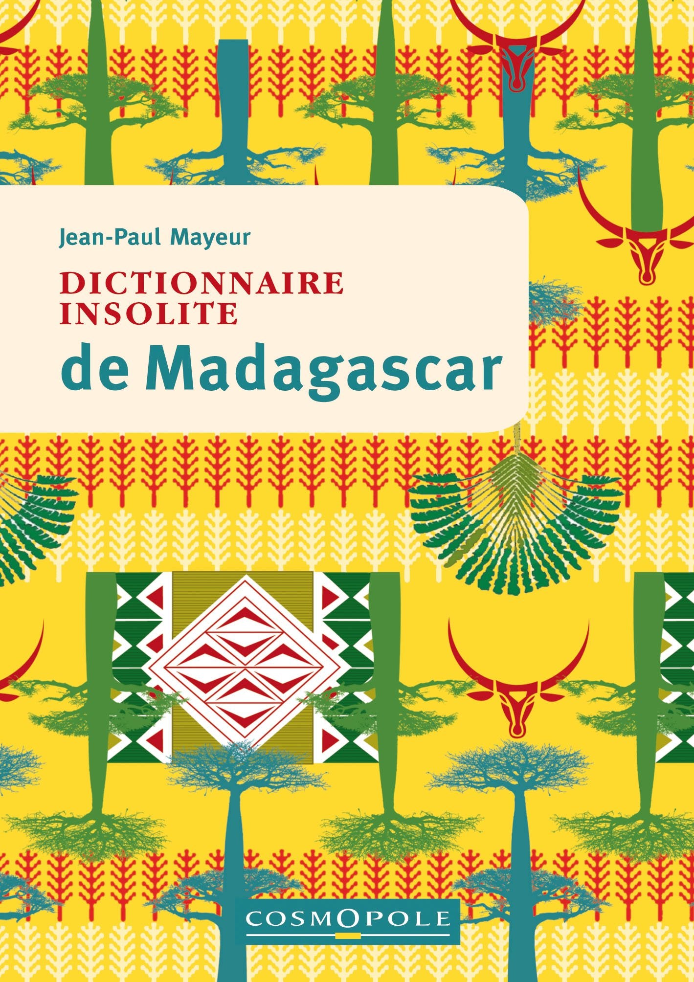 Dictionnaire insolite de Madagascar 9782846300780