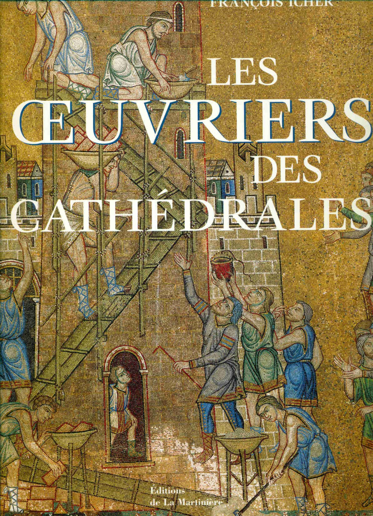 Les Oeuvriers des cathédrales 9782732424170