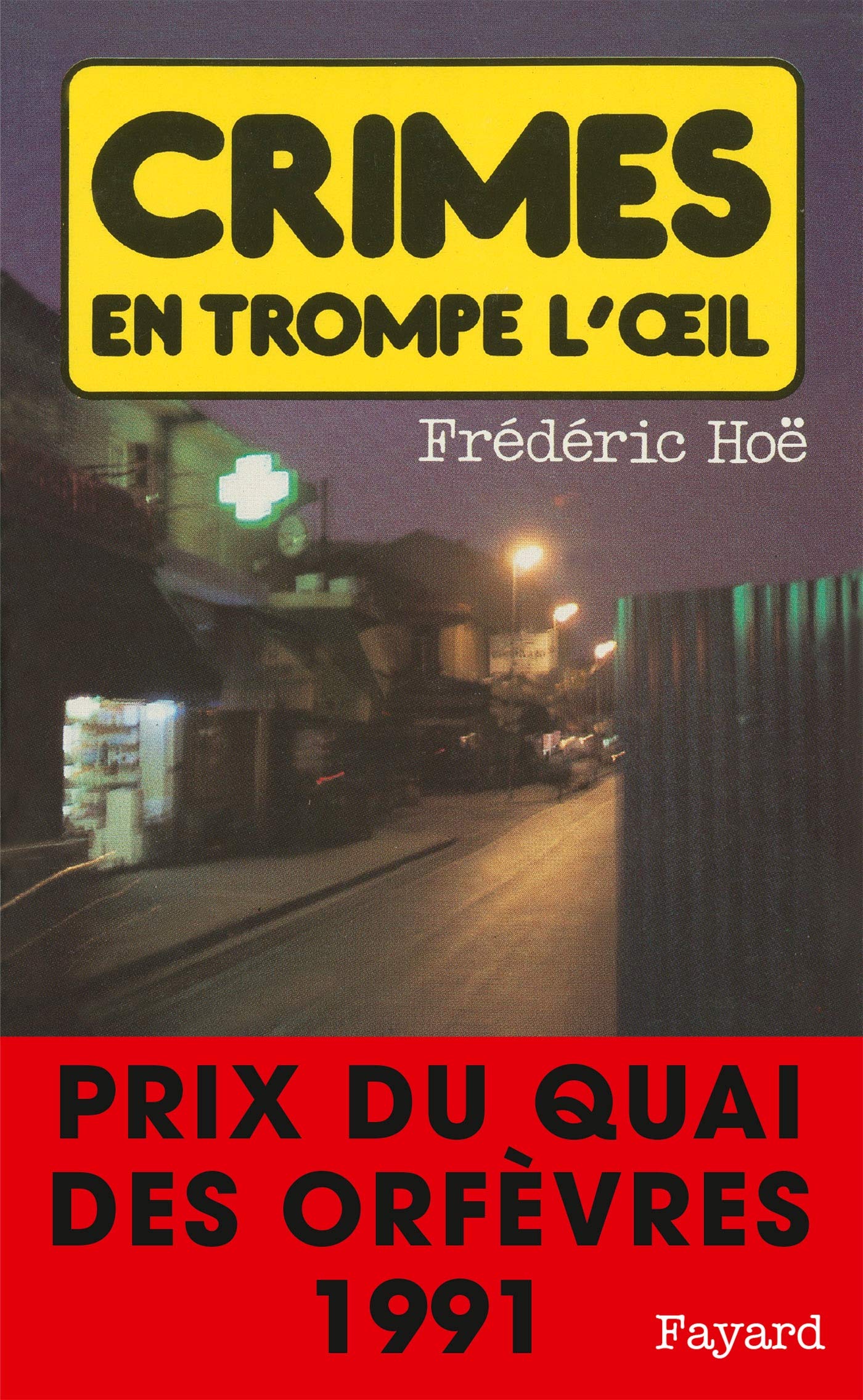 Crimes en trompe l'oeil - ( Prix Quai des Orfèvres 1991 ) 9782213026329