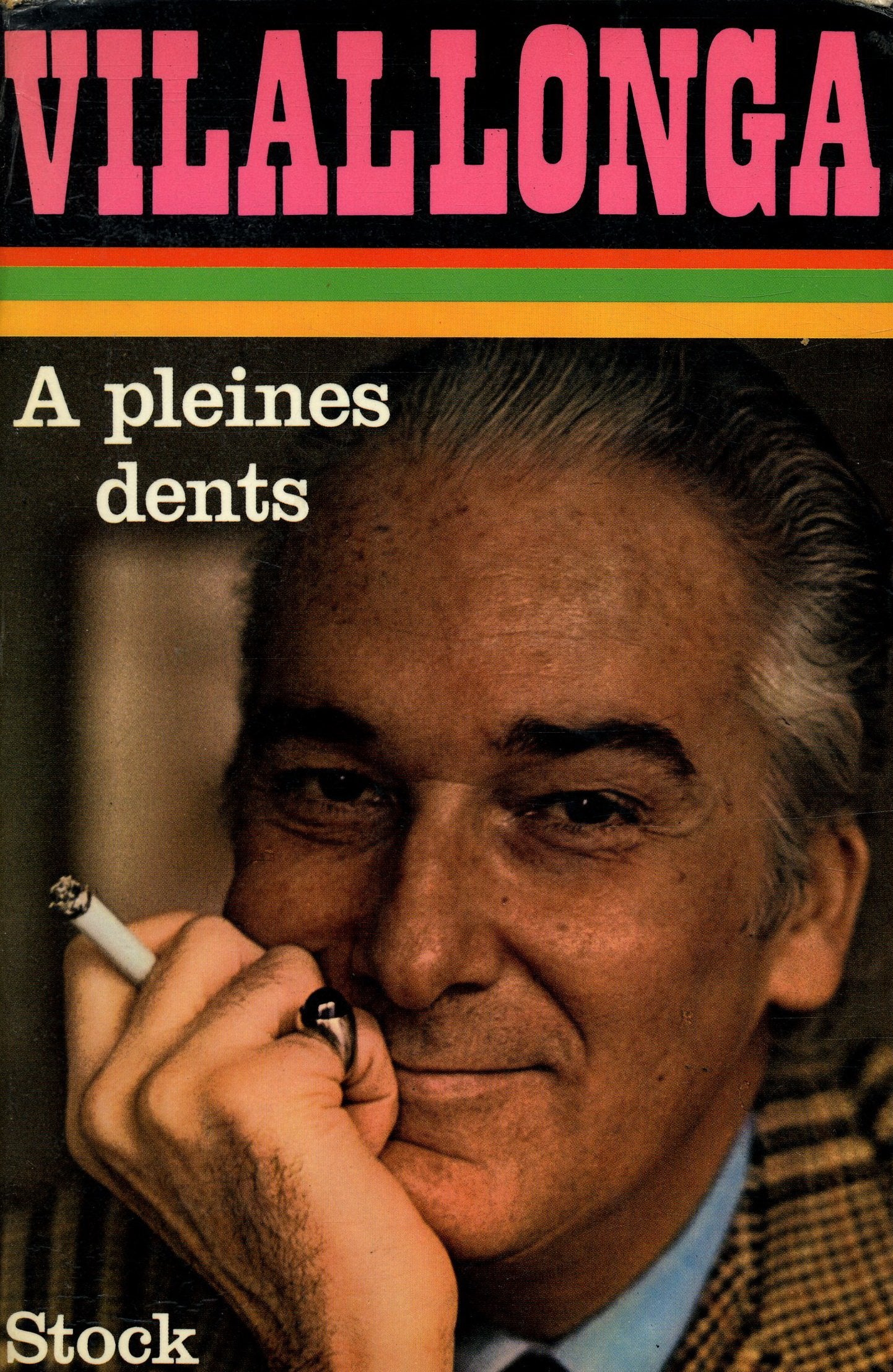 A pleines dents / De Vilallonga, José Luis / Réf: 16948 3665375217346