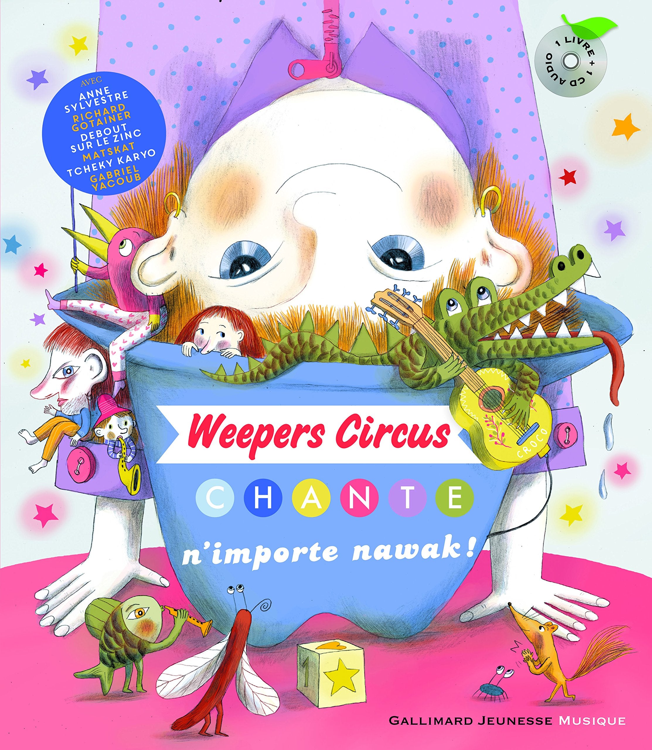 WEEPERS CIRCUS CHANTE N'IMPORTENAWAK LIVRE-CD 9782070601462