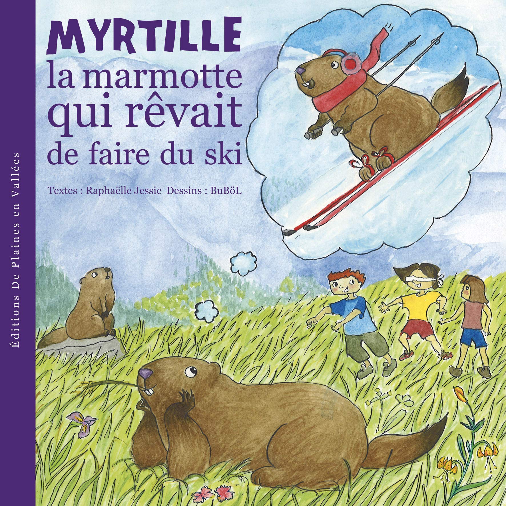 Myrtille la marmotte qui rêvait de faire du ski 9782952822237