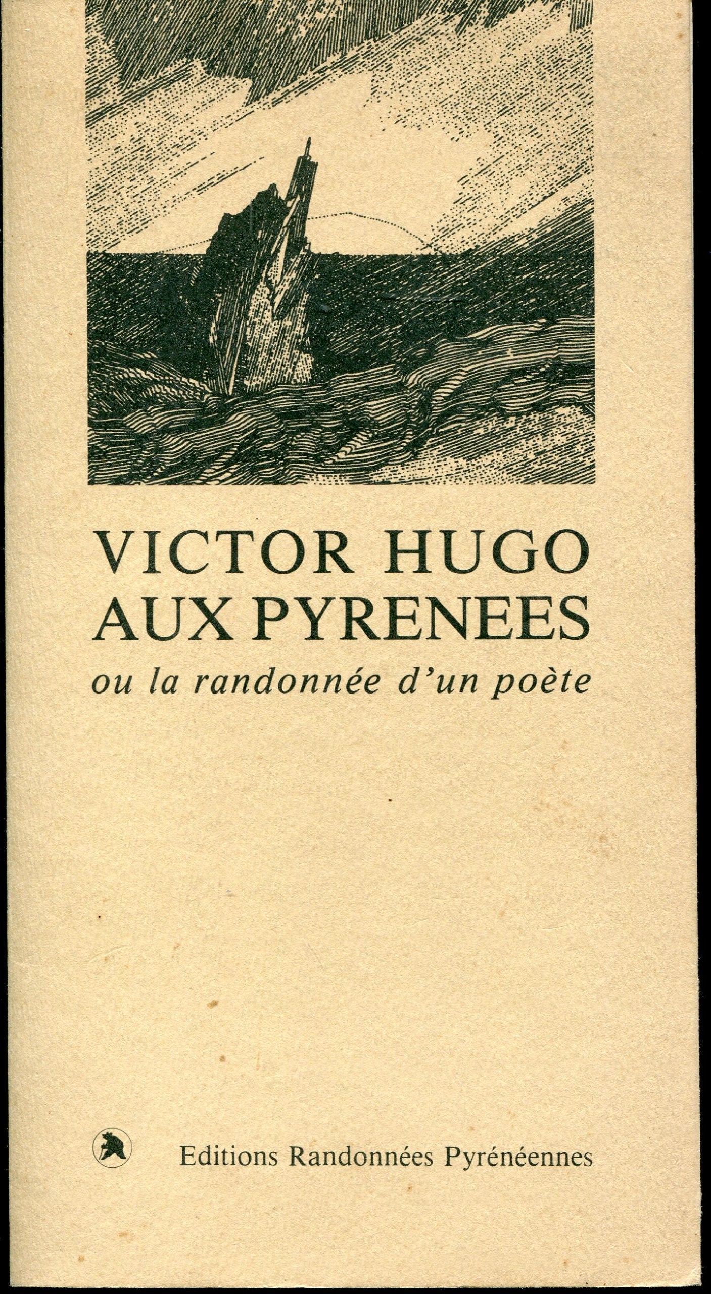 Victor Hugo aux Pyrénées ou la Randonnée d'un poète : Textes 9782905521064