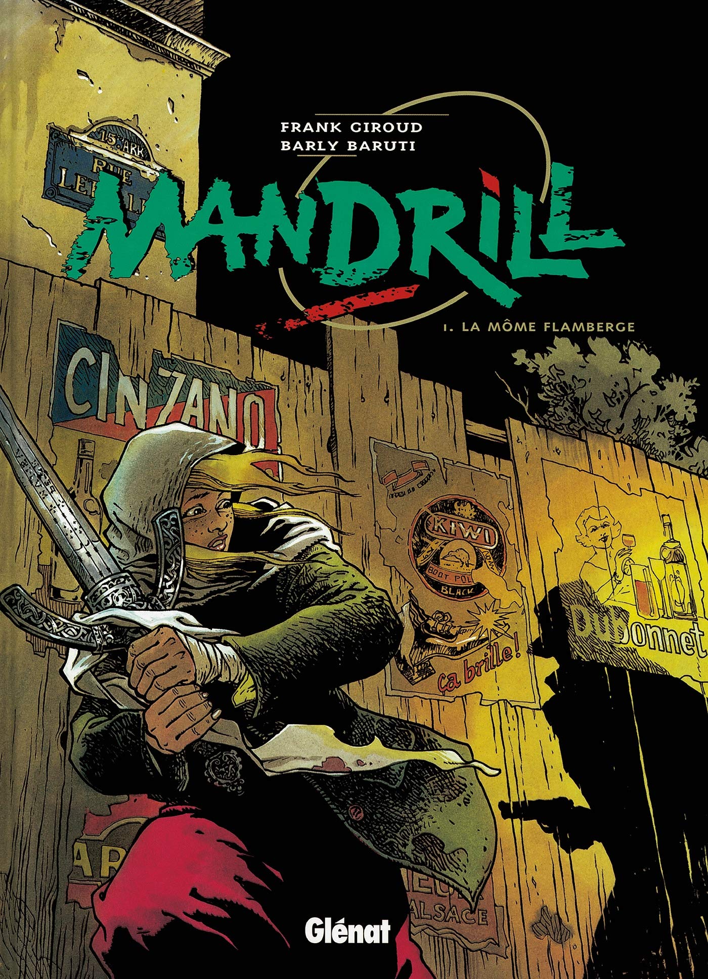 Mandrill, tome 1, La môme flamberge 9782723424905