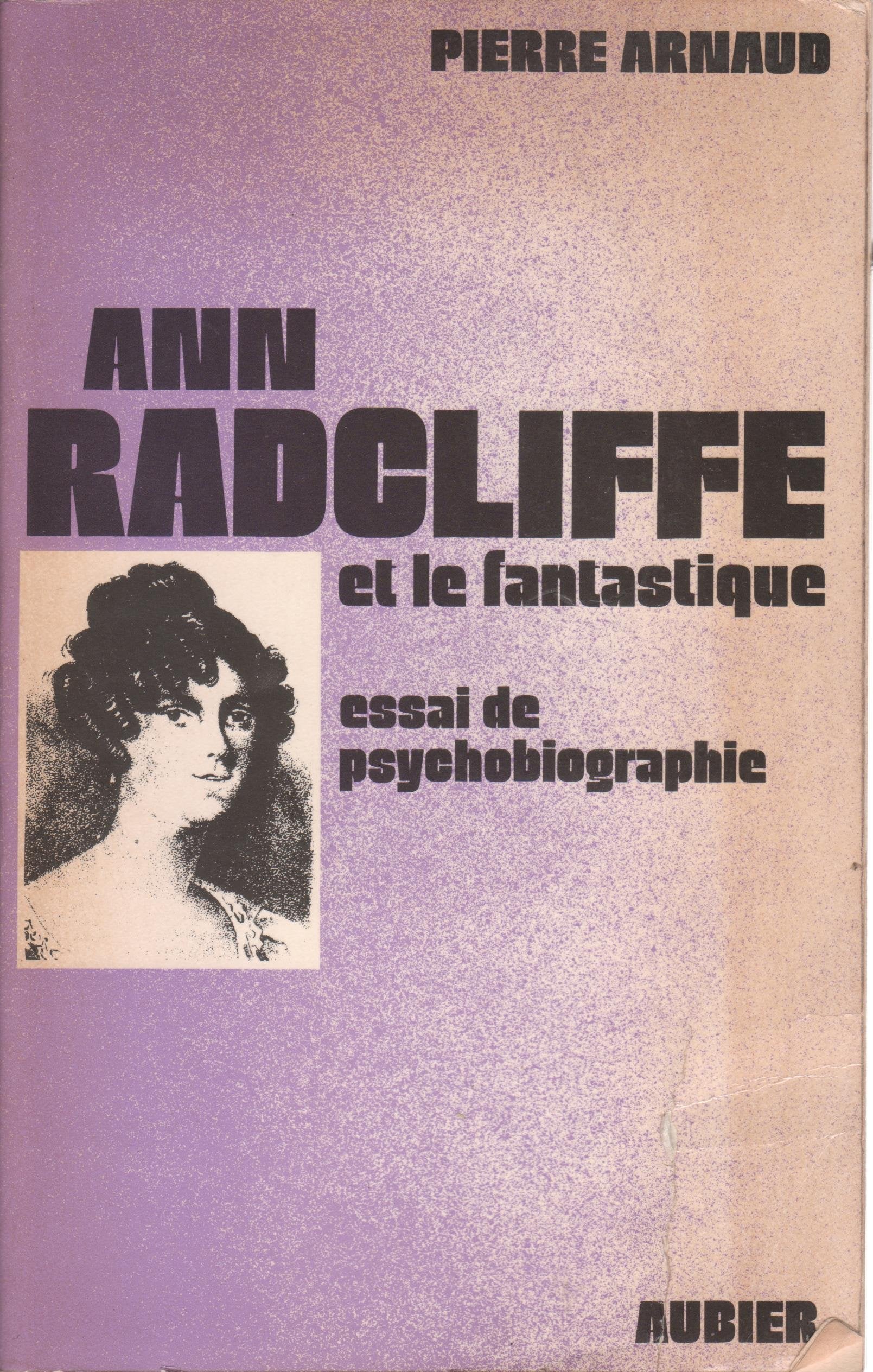 Ann Radcliffe et le fantastique : Essai de psychobiographie 9782700700428