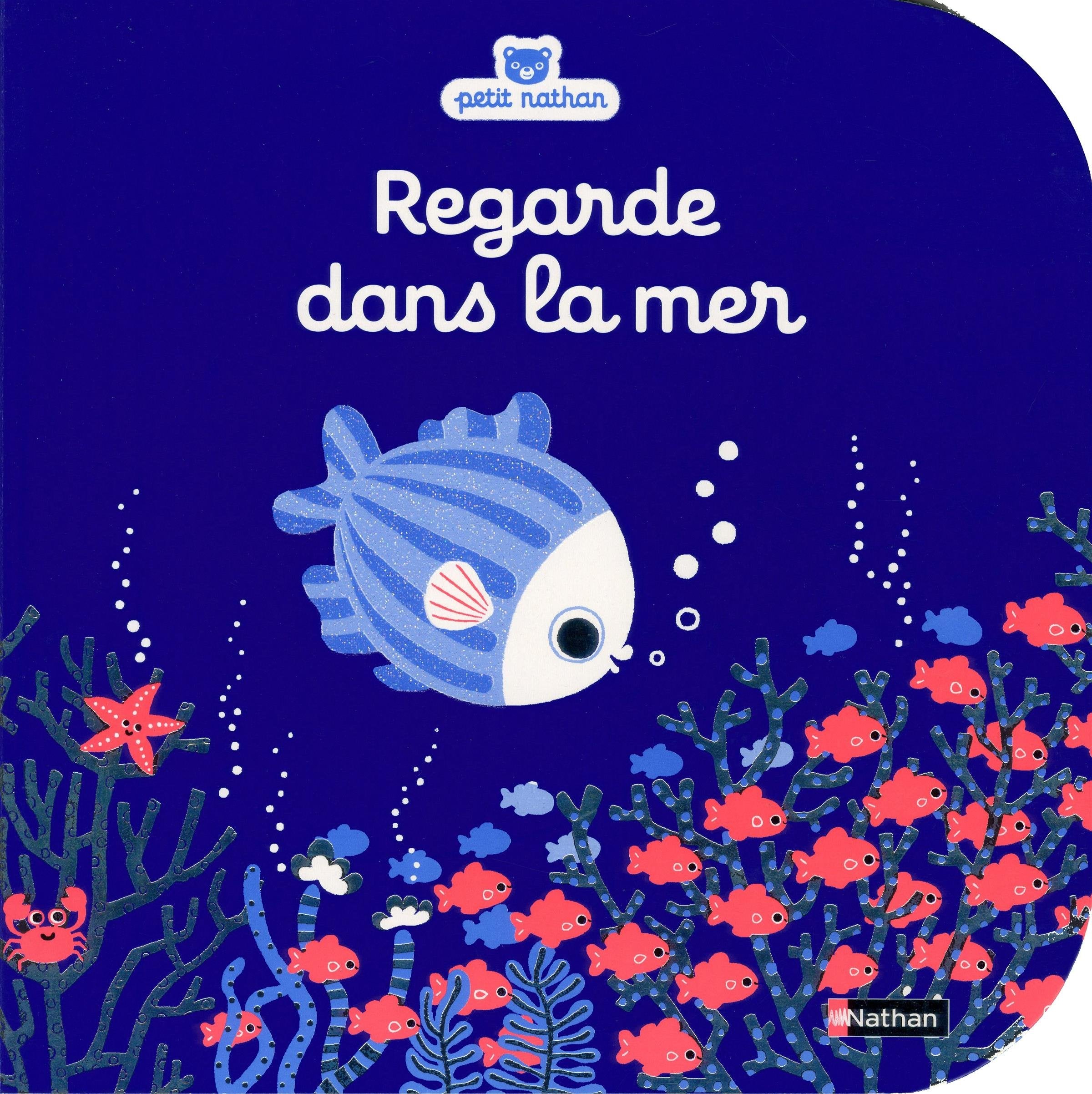 Regarde dans la mer - Livre d'éveil à toucher pour les bébés, dès 6 mois 9782092566497