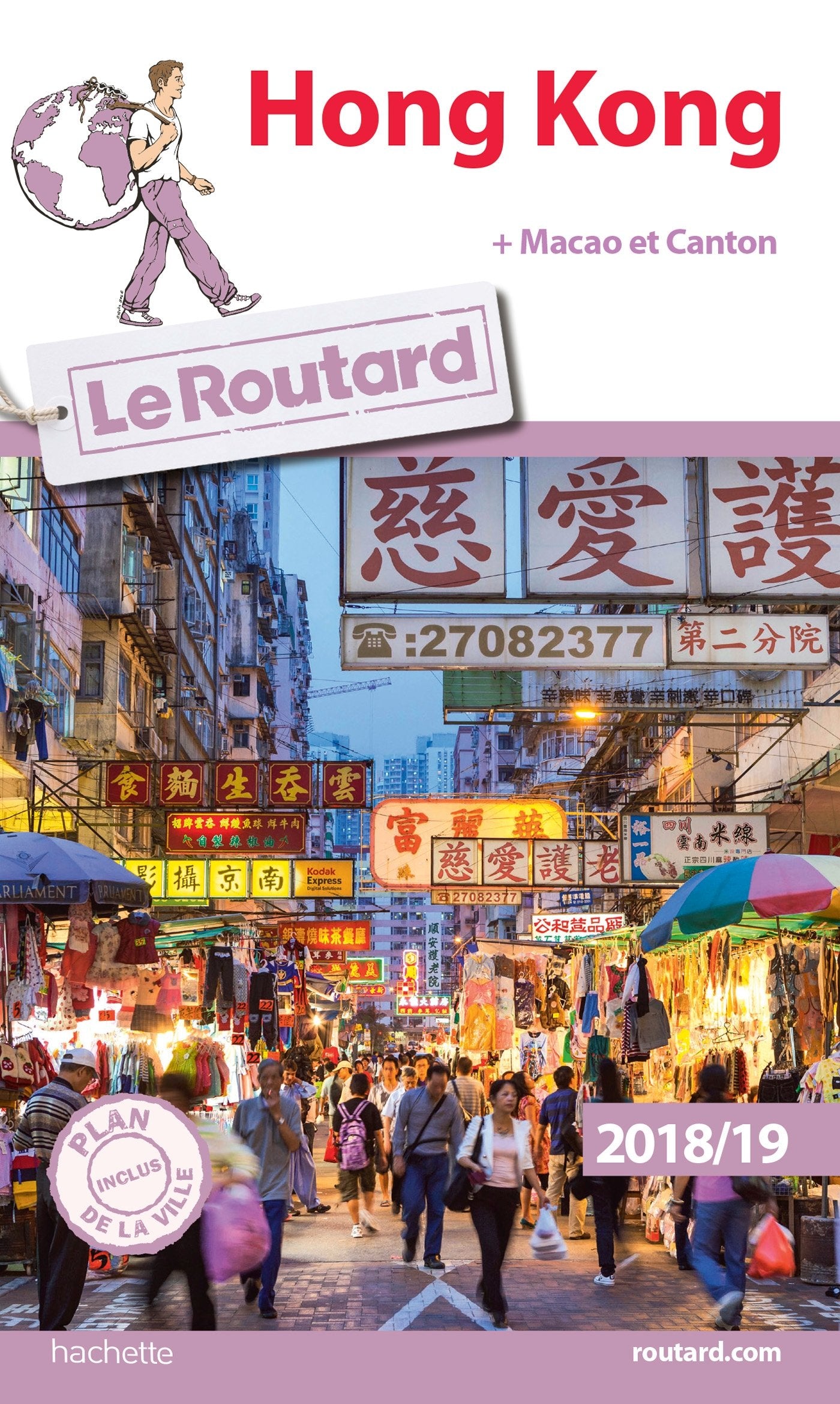 Guide du Routard Hong Kong 2018/19: + Macao et Canton 9782016266540