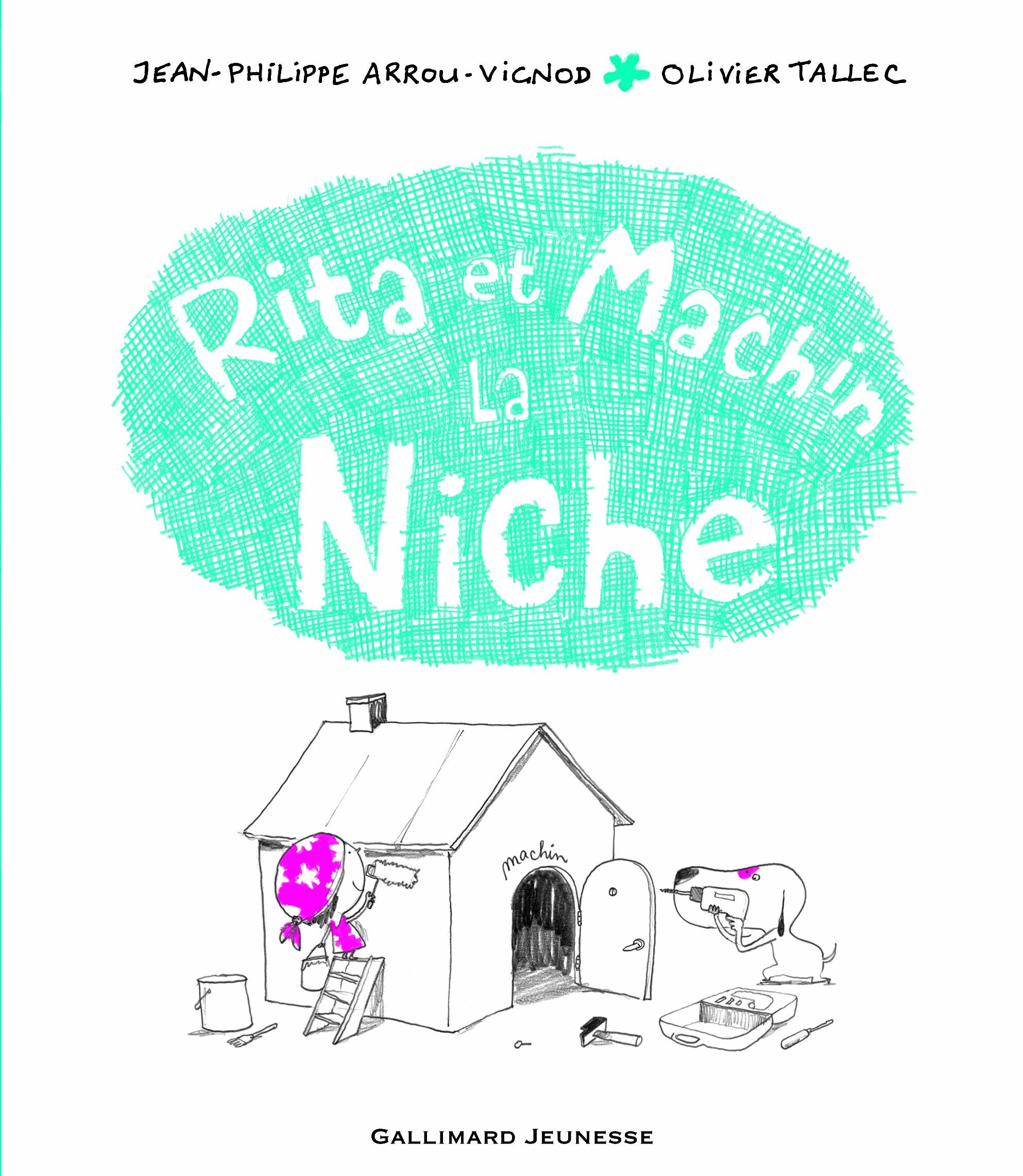 Rita et Machin. La niche - De 4 à 7 ans 9782070624140