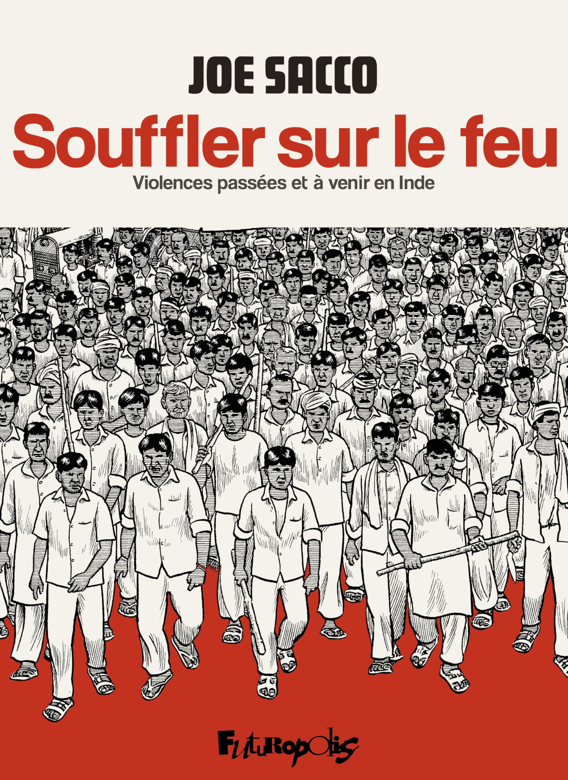 Souffler sur le feu: Violences passées et à venir en Inde 9782754836203