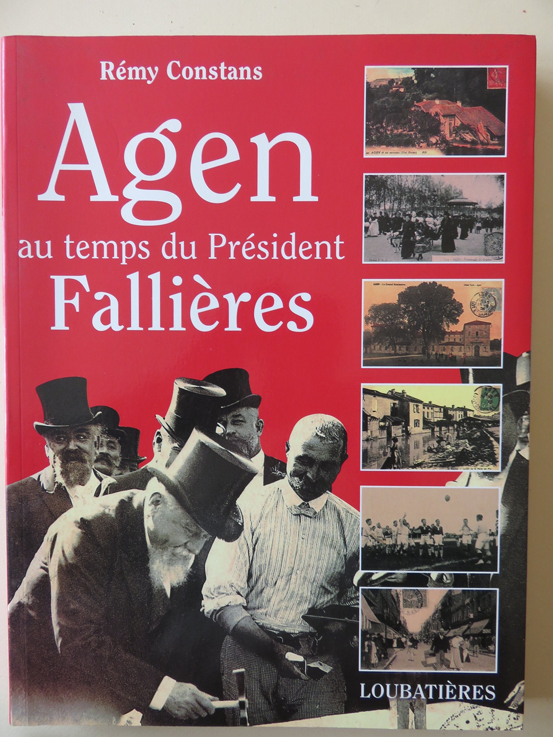 Agen au temps du president fallieres 9782862662879
