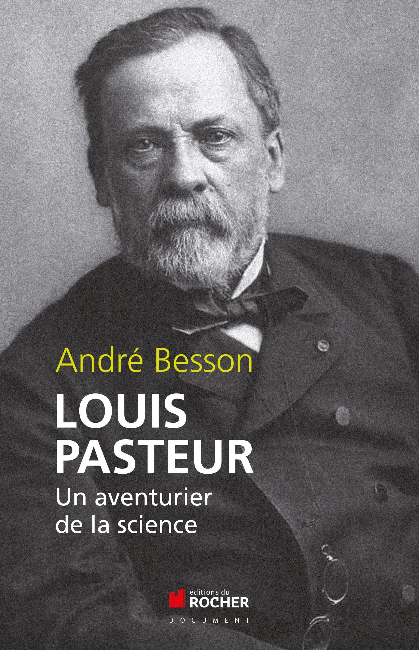 Louis Pasteur: Un aventurier de la science 9782268075402