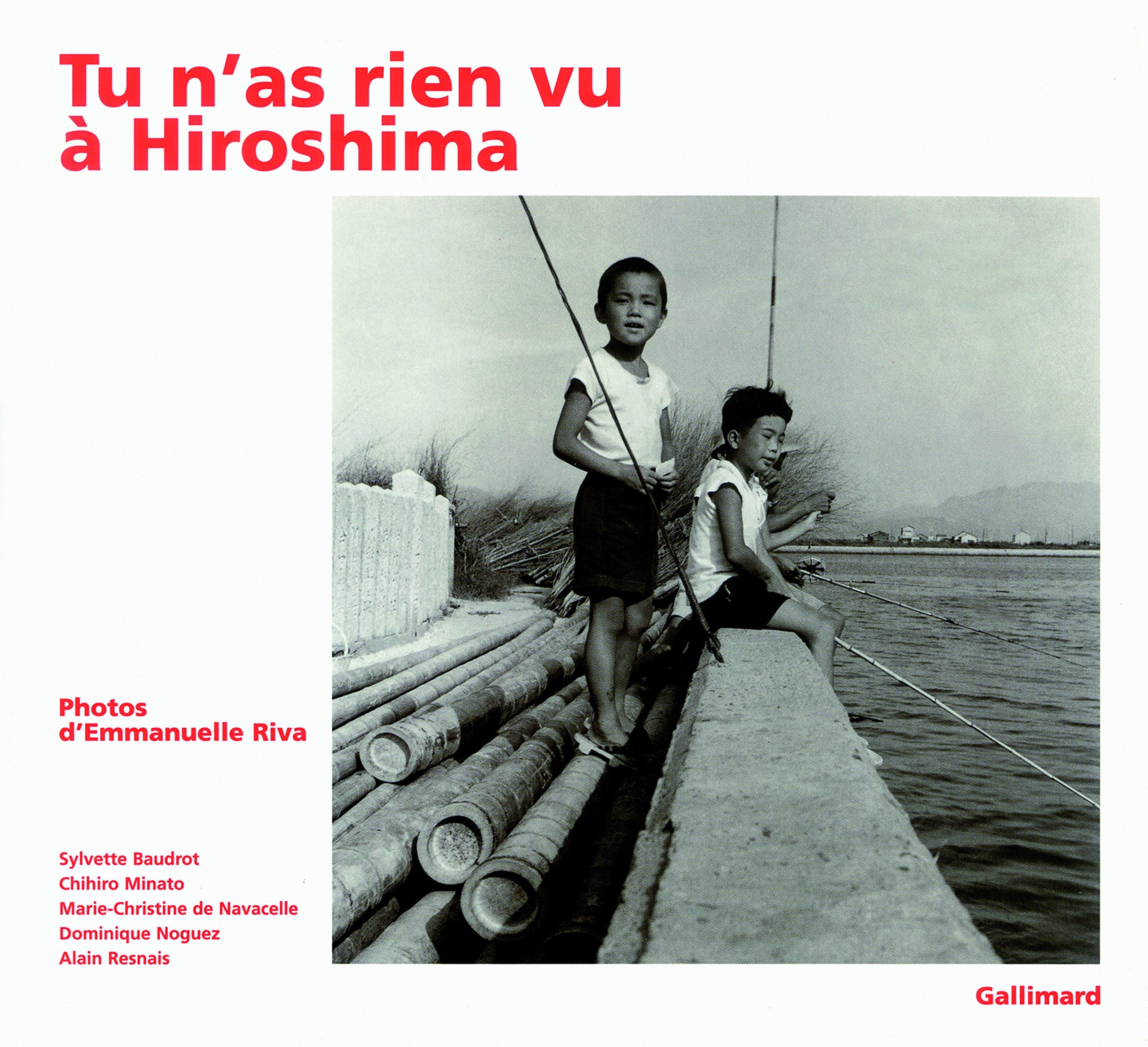 Tu n'as rien vu à Hiroshima 9782070122981