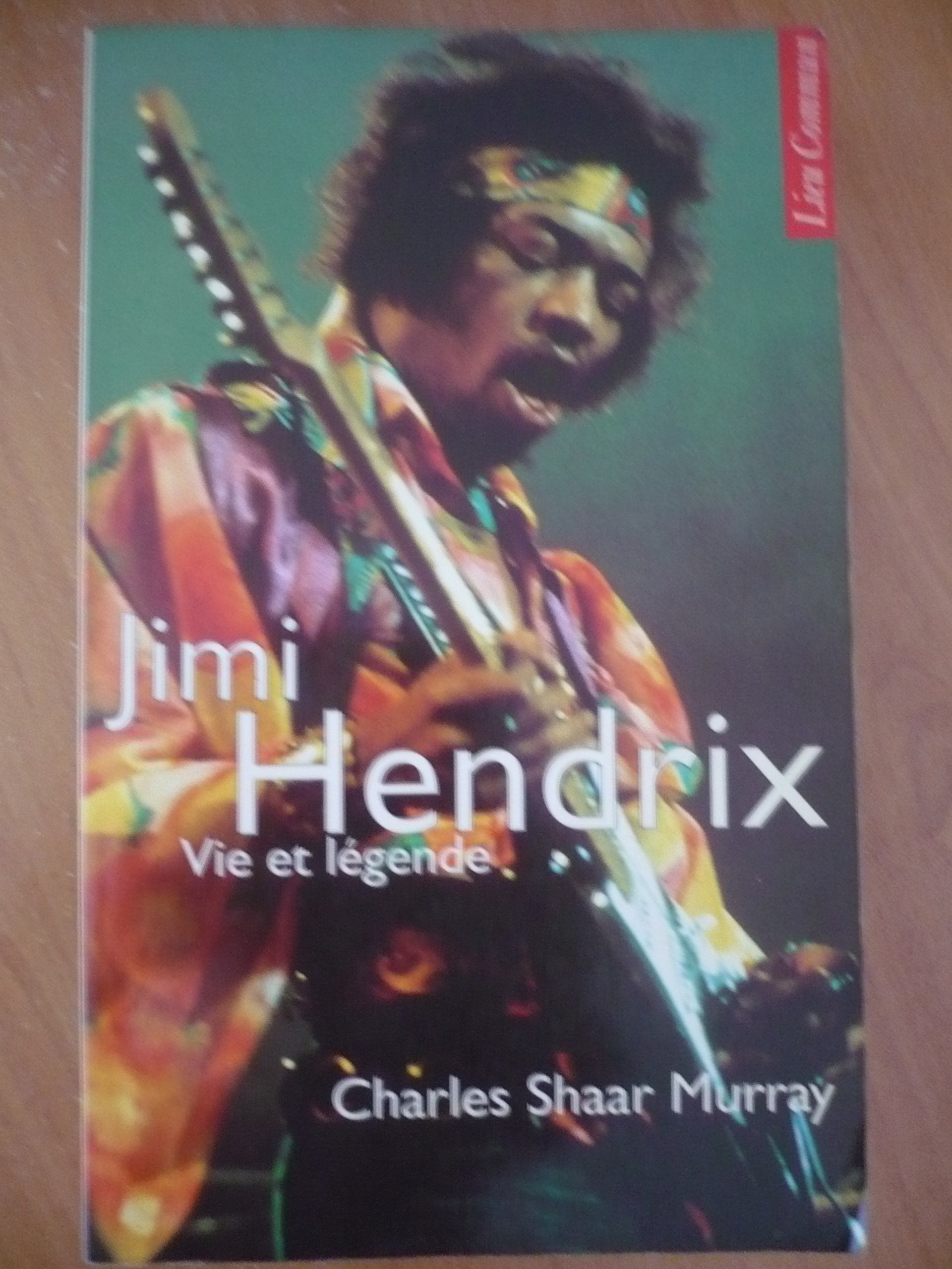 Jimi Hendrix: Vie et légende 9782867051807