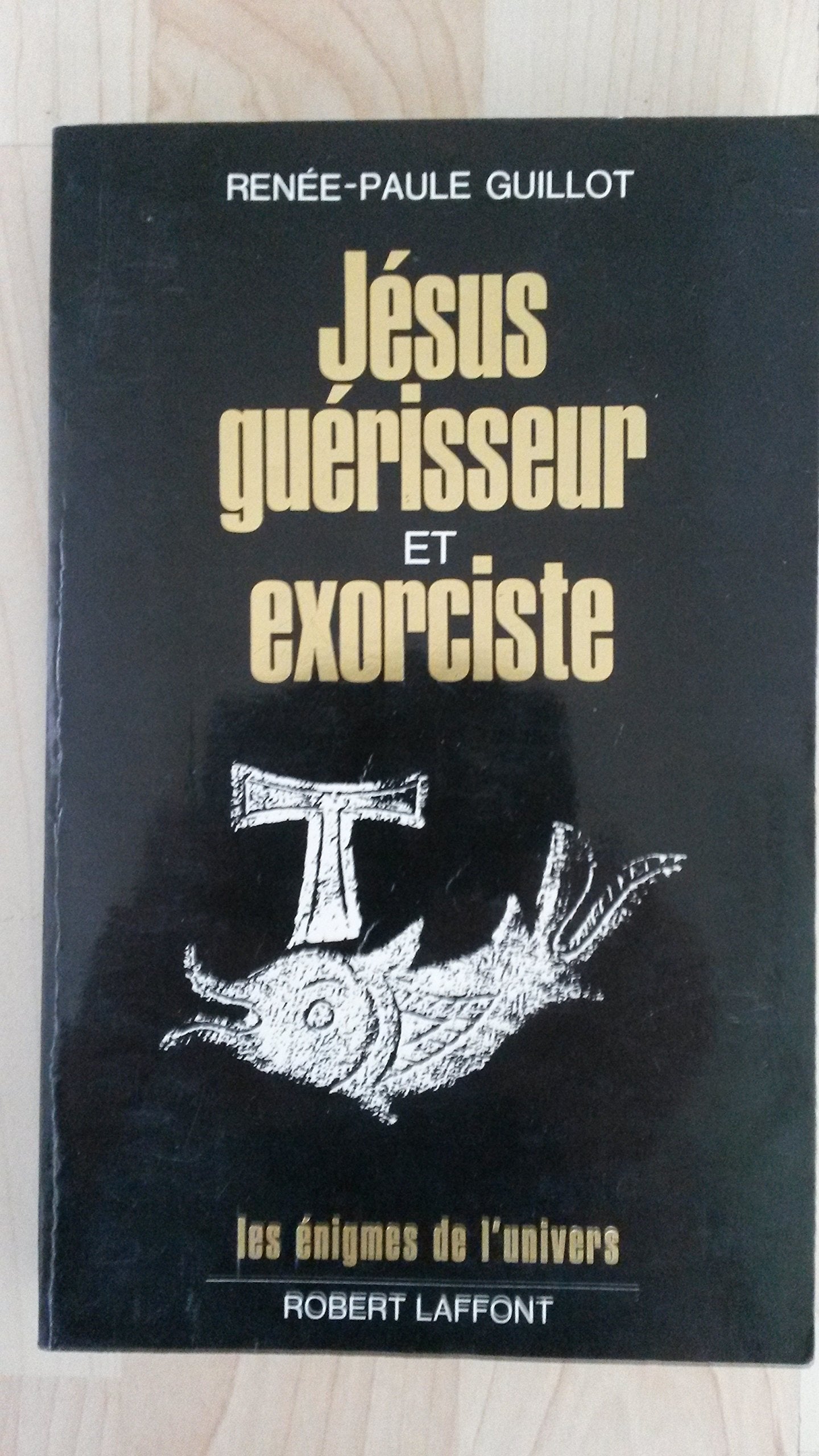 Jesus, guerisseur et exorciste 9782221043035