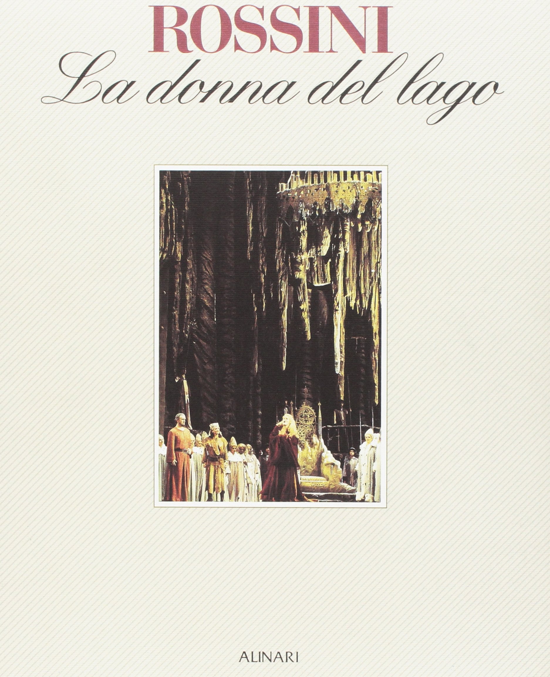 Rossini. La donna del lago. Saggi critici sull'opera rossiniana. Ediz. italiana e inglese 9788872921975