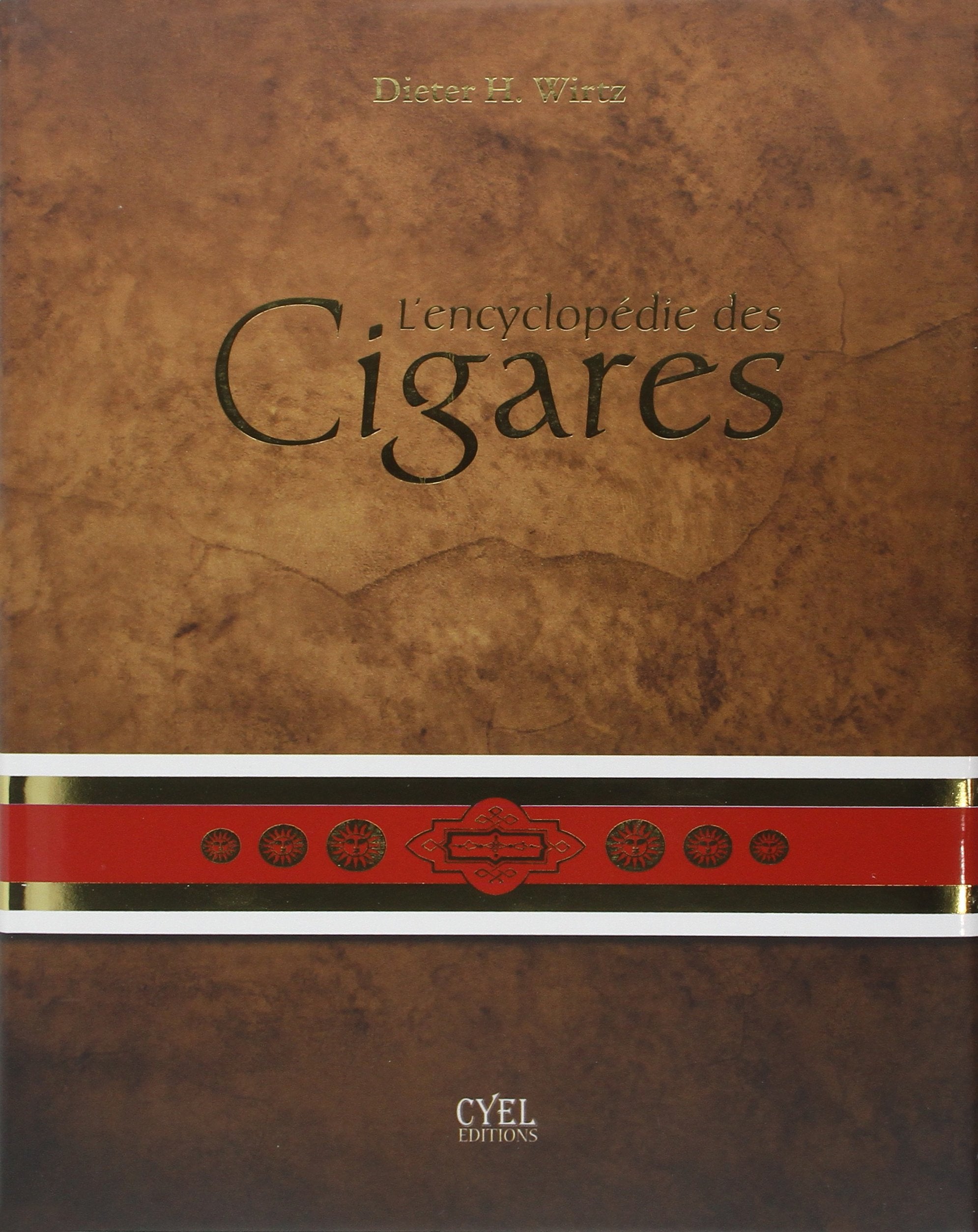 L'encyclopédie des cigares 9782362610011