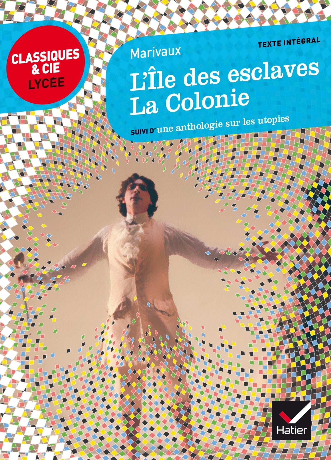 L'Île des esclaves, La Colonie: suivi d'un parcours sur les utopies 9782218978470