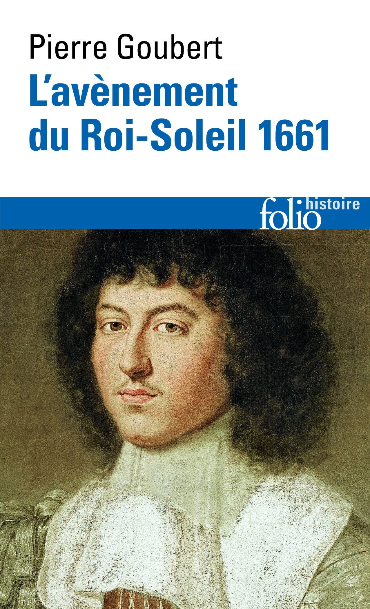 L'avènement du Roi-Soleil: (1661) 9782070329441