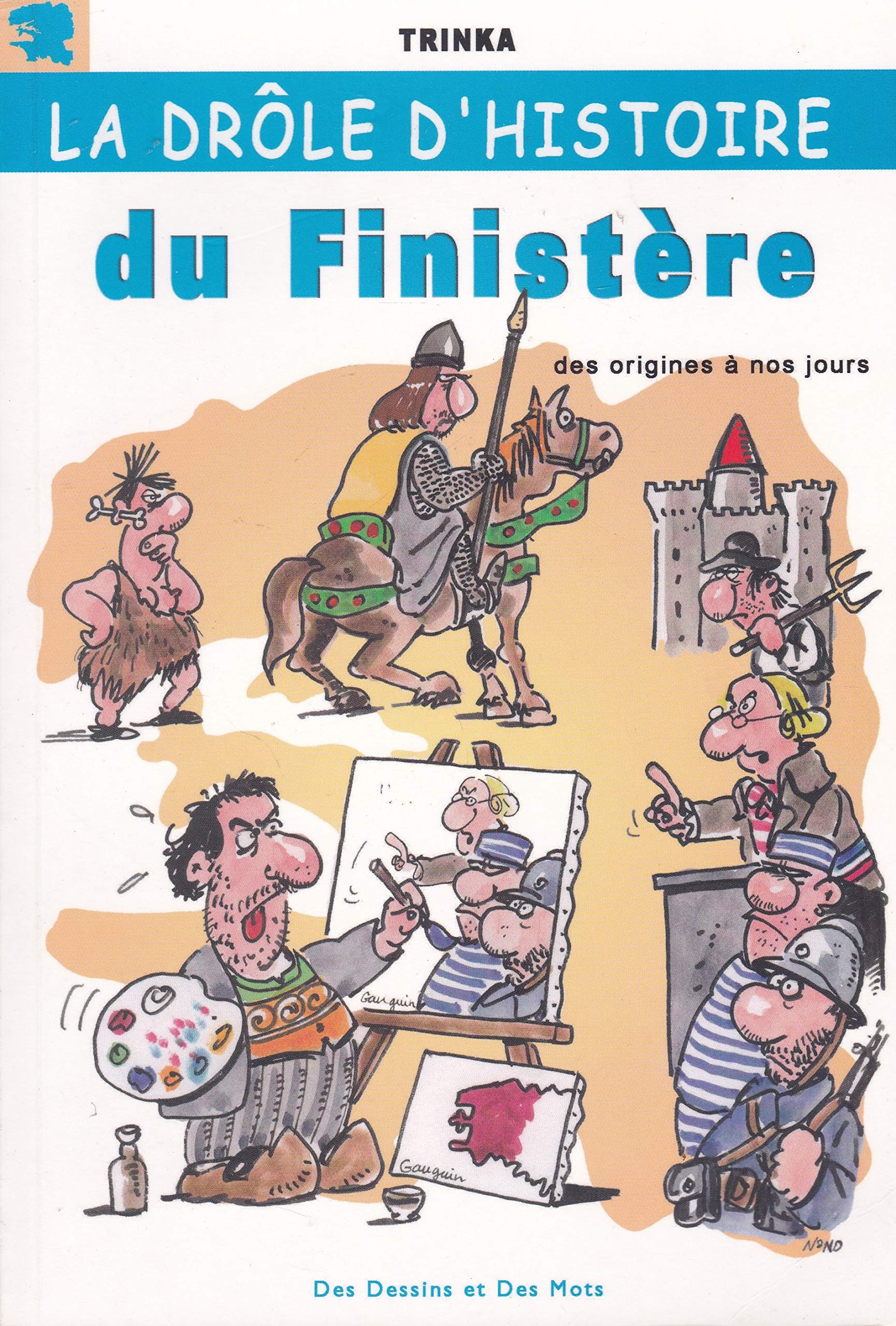 Drole d Histoire du Finistere 9782915050110
