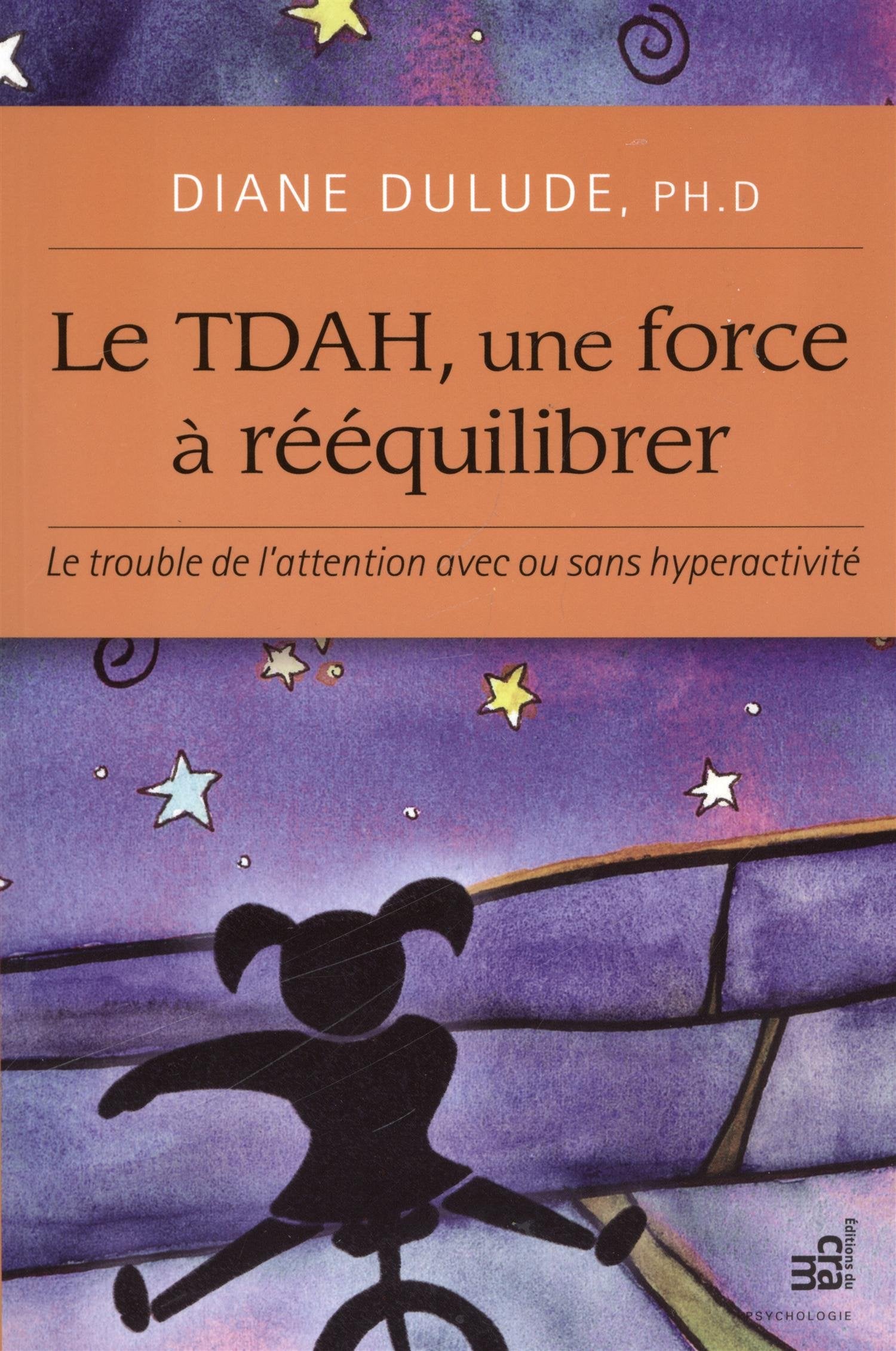 Le TDAH, une force à rééquilibrer 9782923705408