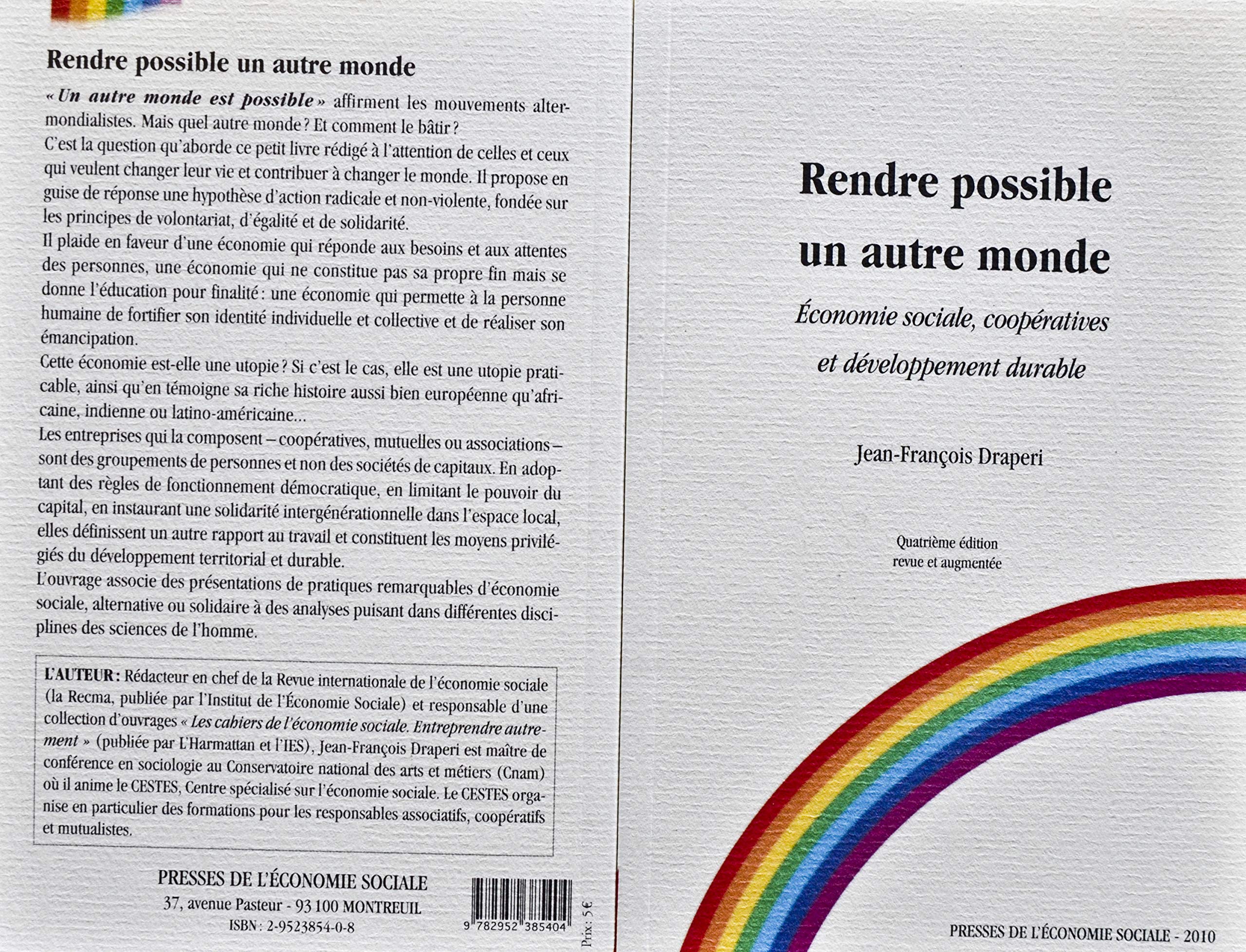 Rendre possible un autre monde: Economie sociale, coopératives et développement durable 9782952385404