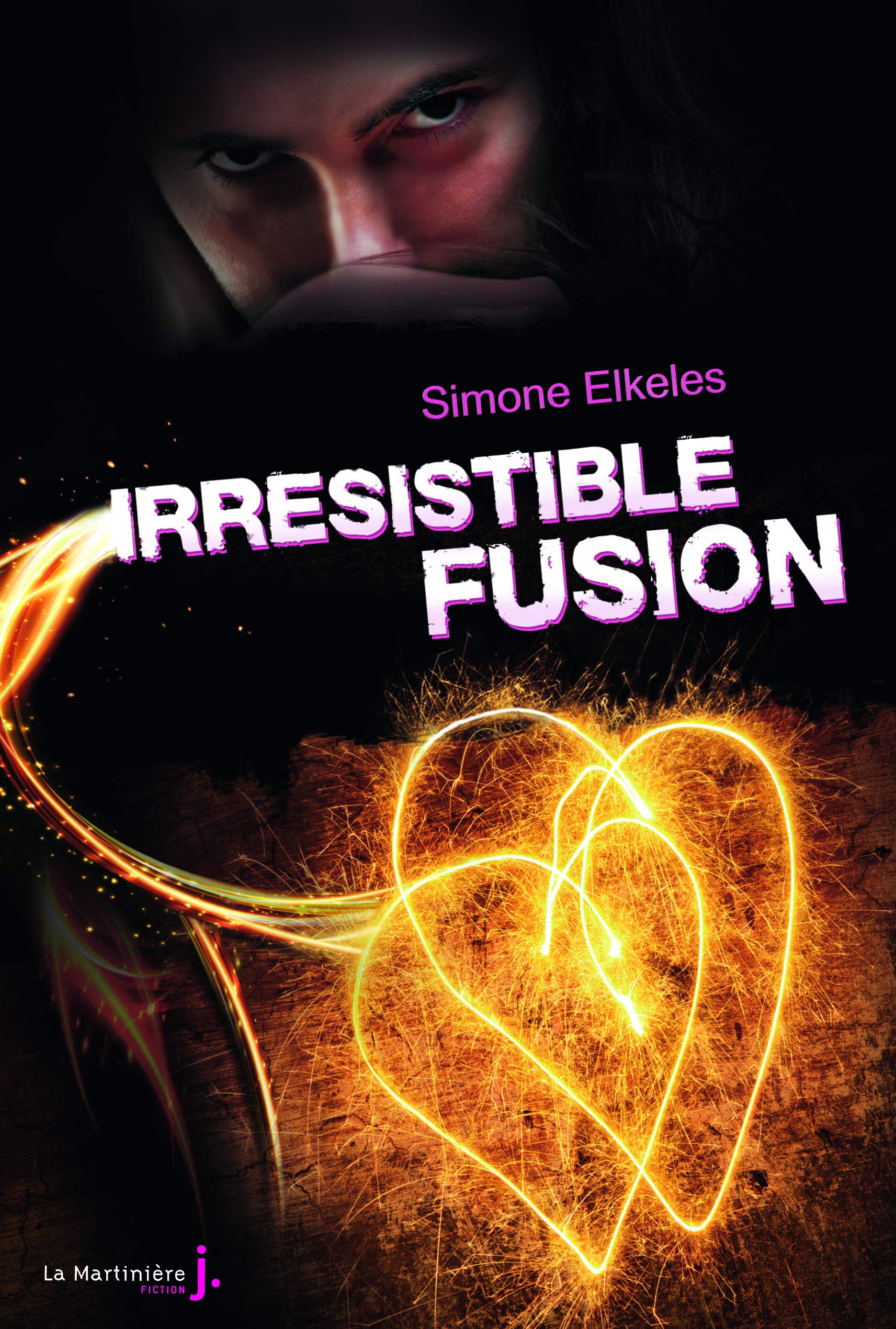 Irrésistible - Tome 3 - Irrésistible Fusion: Irrésistible, tome 3 9782732451619