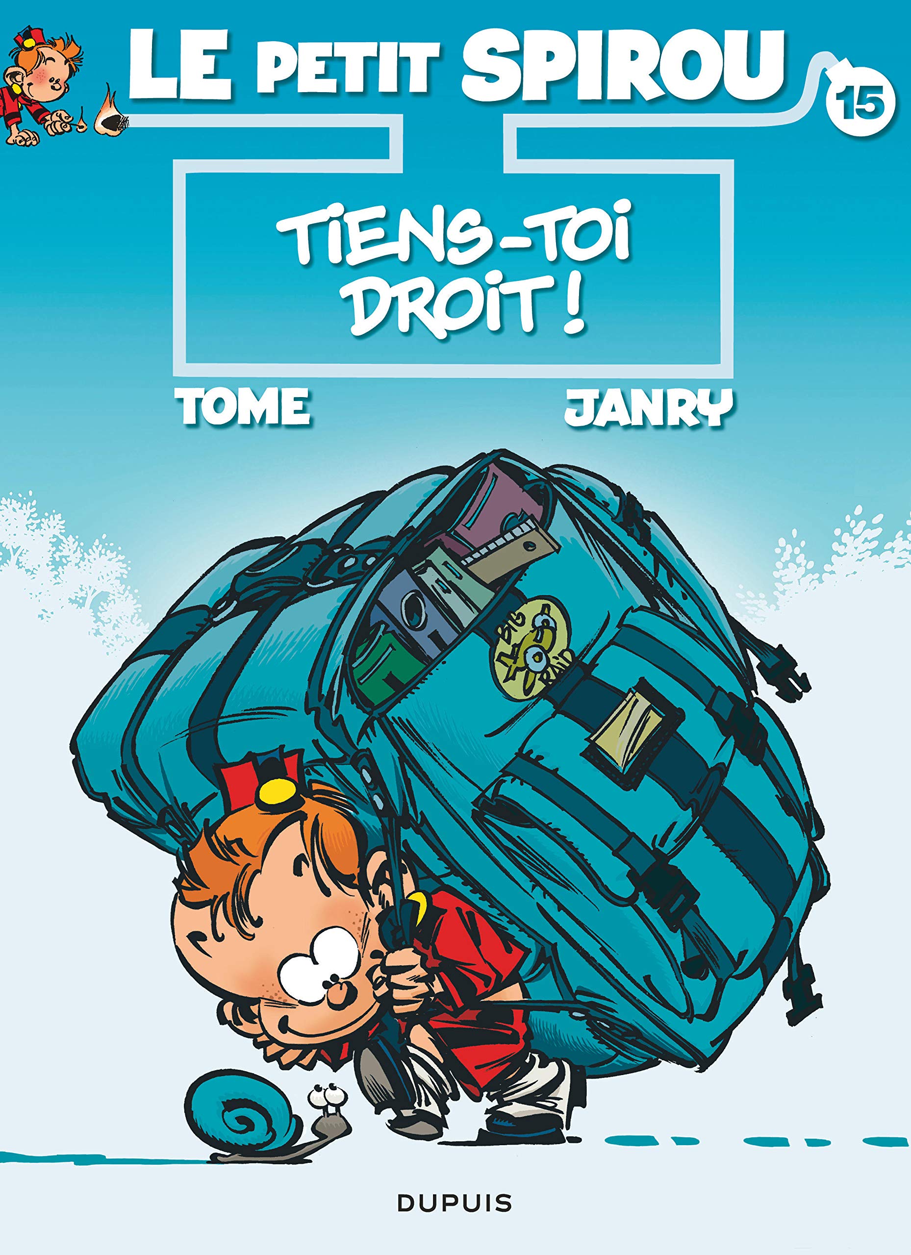 Le Petit Spirou - Tome 15 - Tiens-toi droit ! 9782800147079