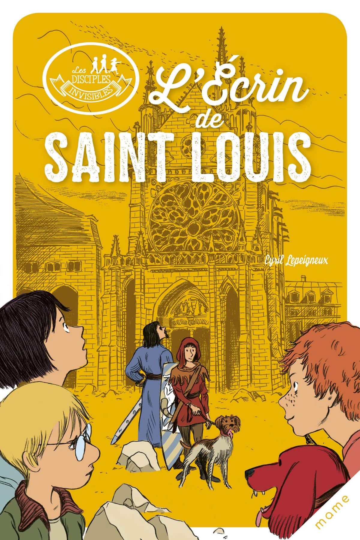 Les disciples invisibles - Tome 5 - L'Écrin de Saint Louis 9782728926442