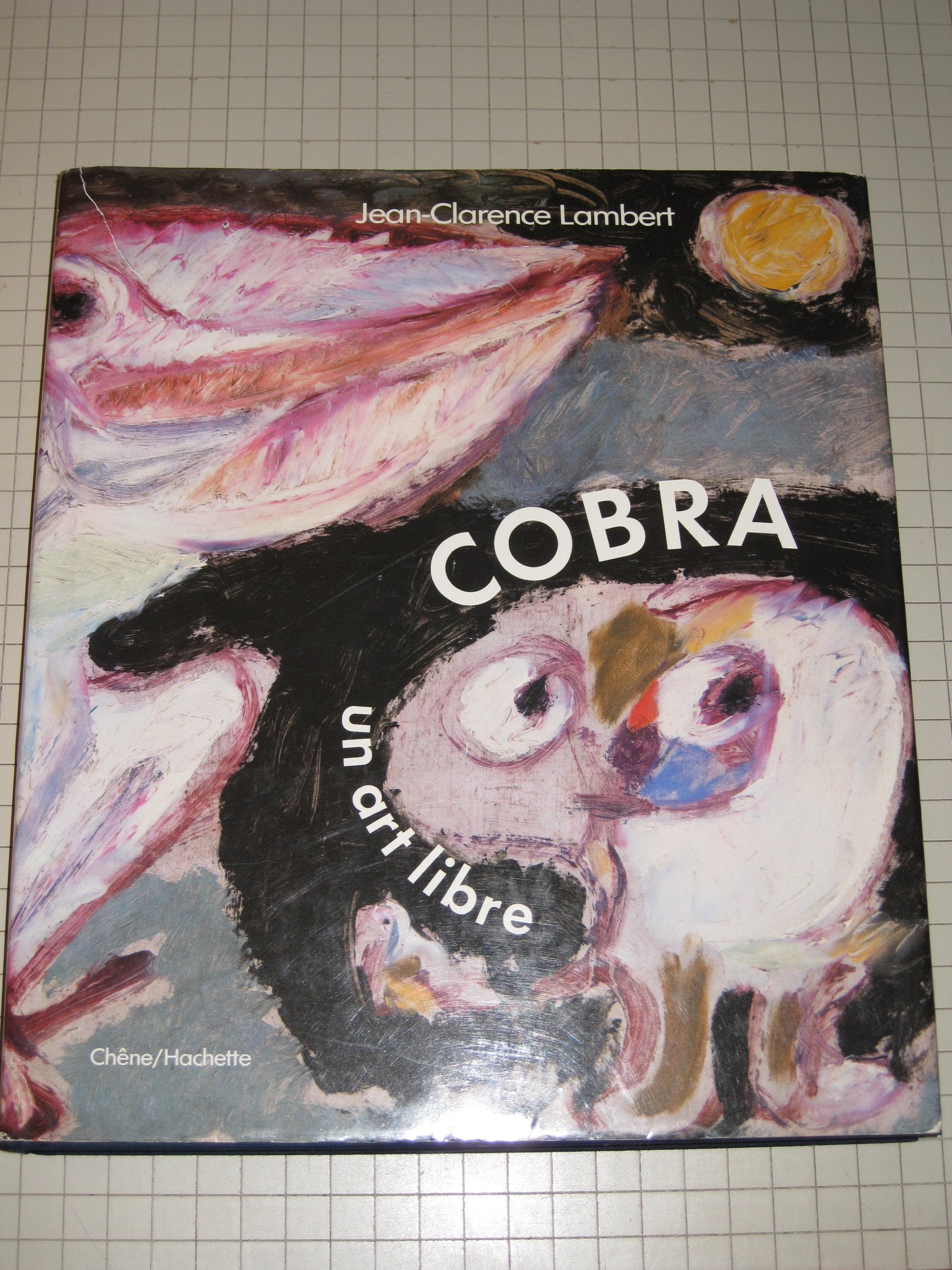 Cobra : Un Art Libre 9782851083067