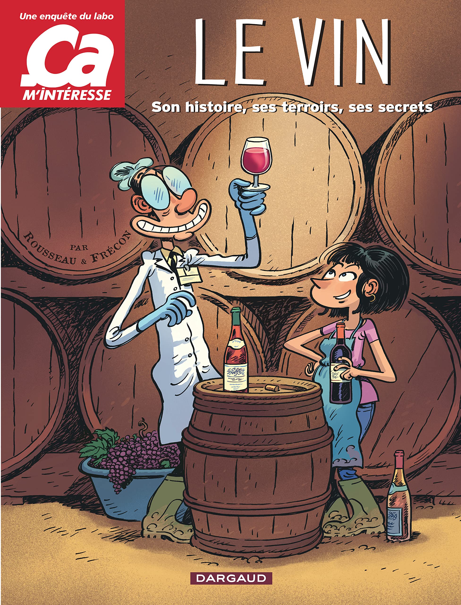 Ca m'intéresse : Le vin 9782205070583