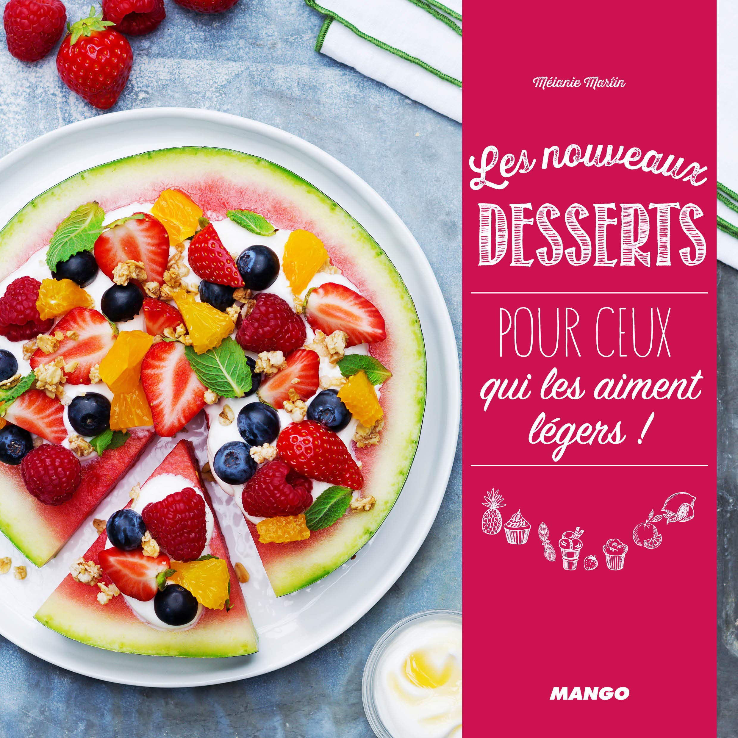 Les nouveaux desserts: Pour ceux qui les aiment légers ! 9782317011078