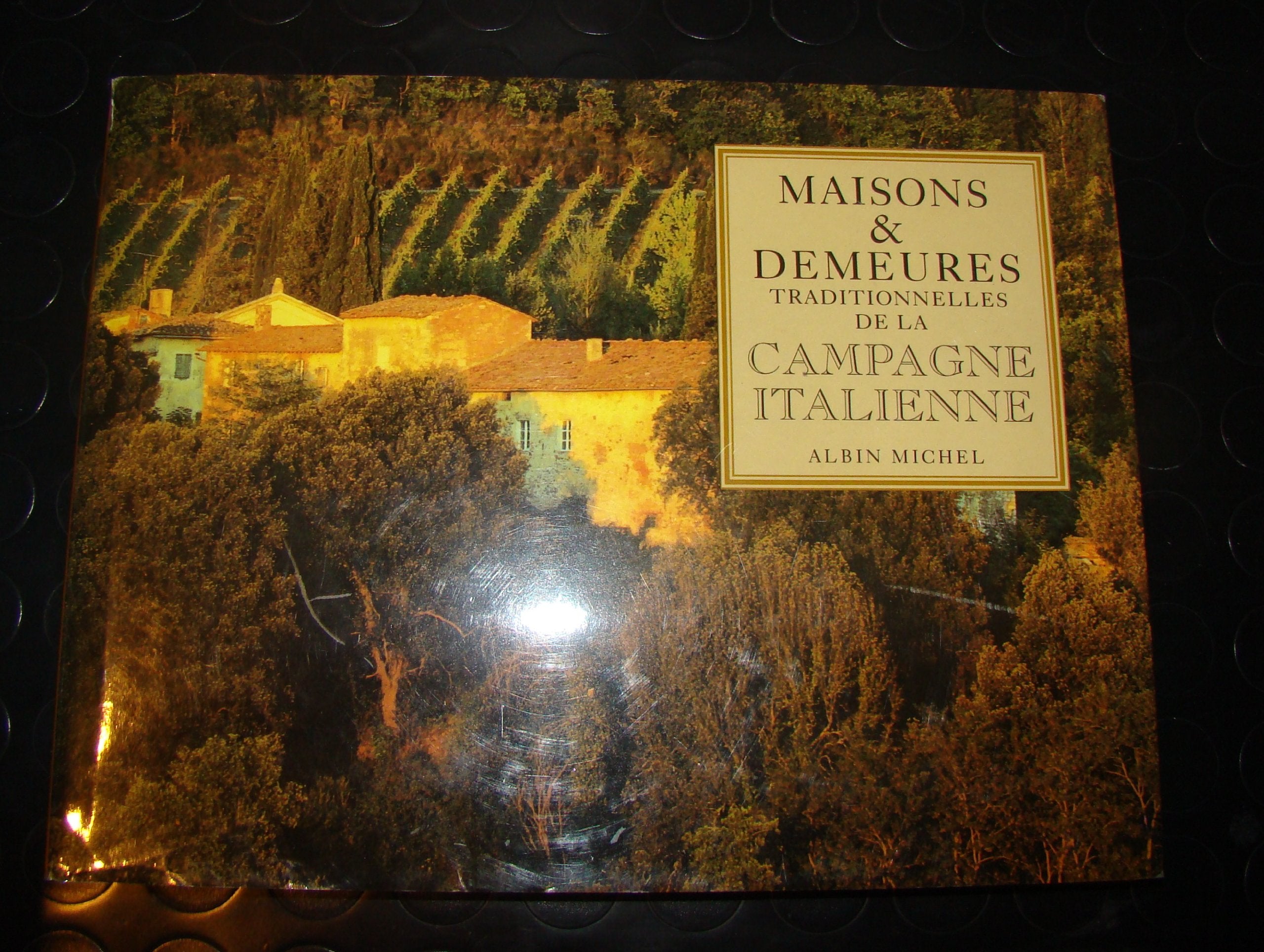 Maisons & demeures traditionnelles de la campagne italienne 9782226077929