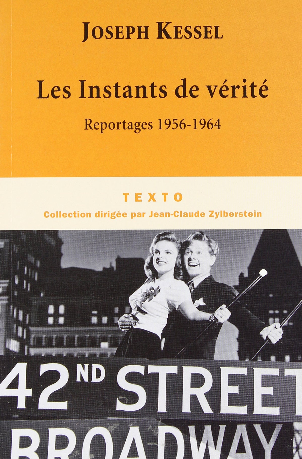 LES INSTANTS DE VÉRITÉ: REPORTAGE 1956-1964 9782847346527