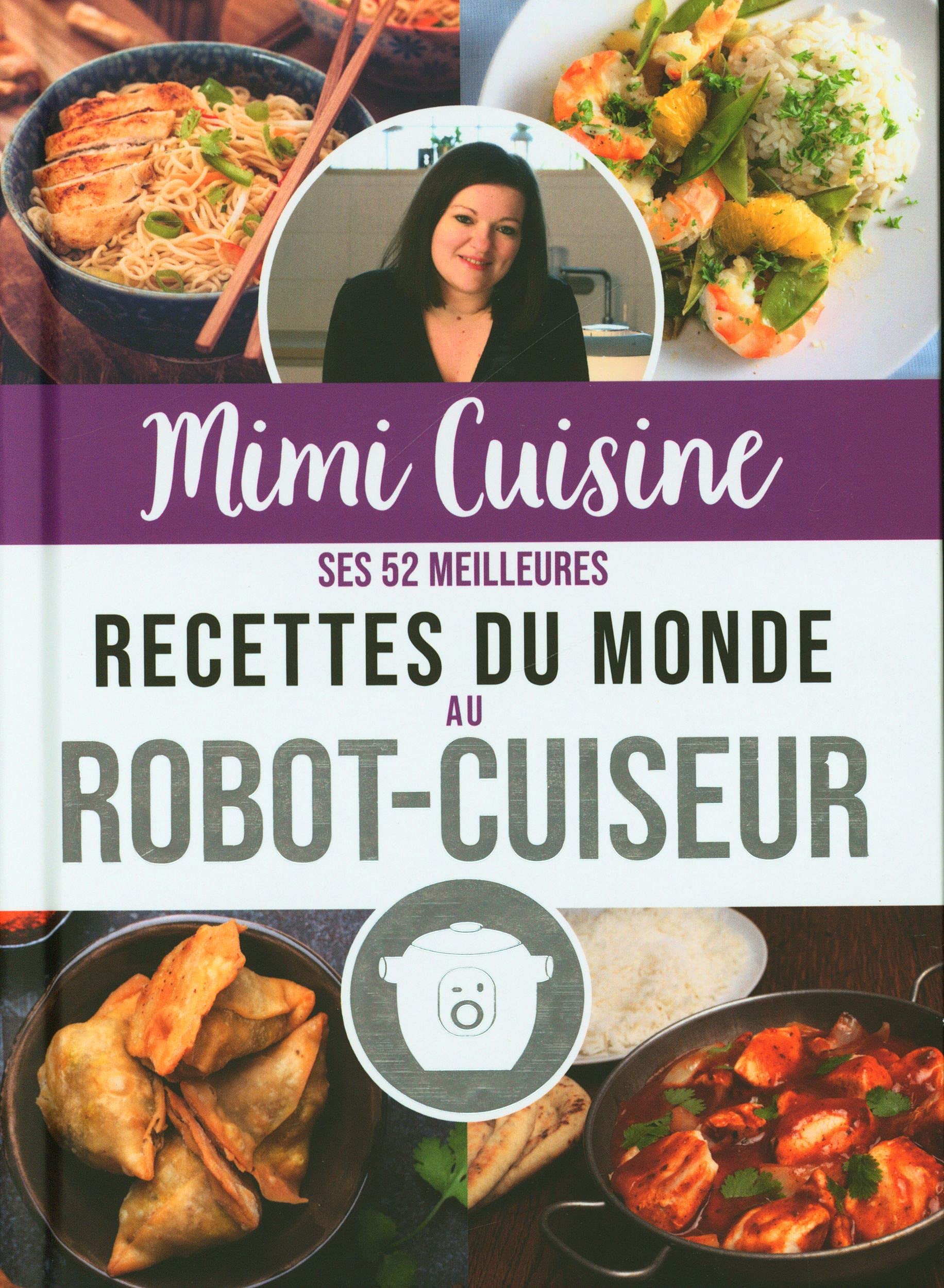 Mimi Cuisine - ses 52 meilleures recettes du monde au robot-cuiseur 9782377619115