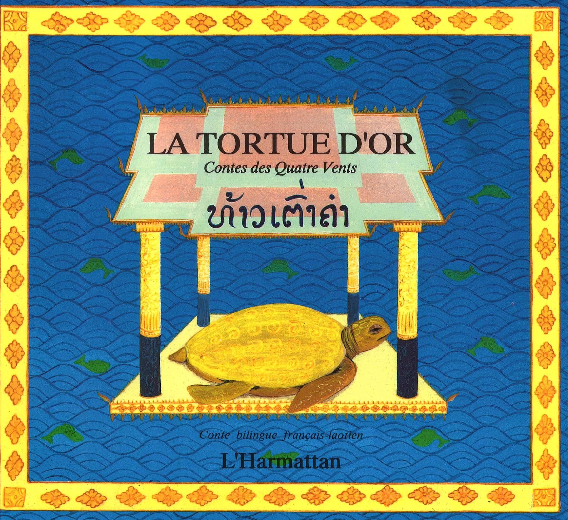 La tortue d'or: Conte bilingue français-laotien 9782738410221